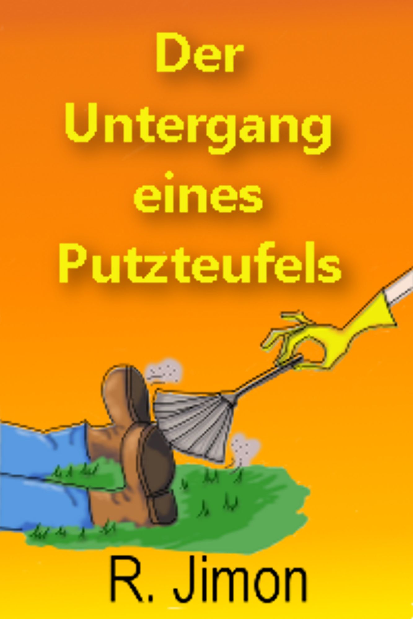 Der Untergang eines Putzteufels