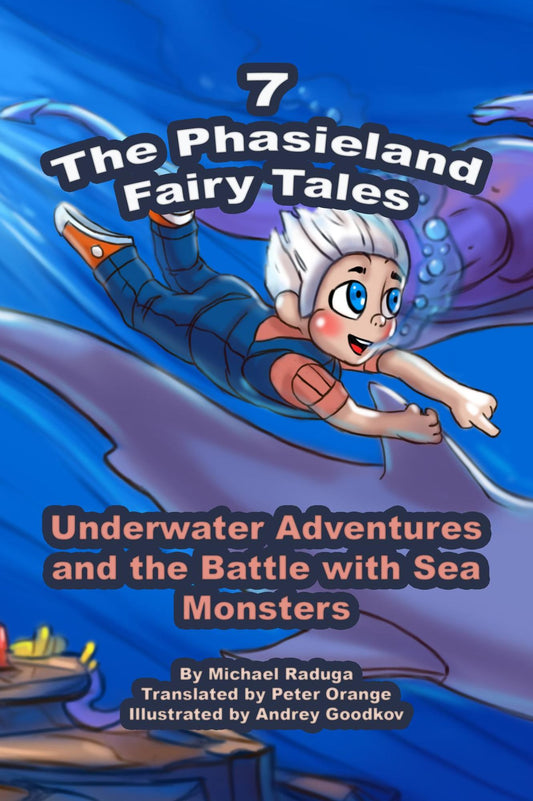 The Phasieland Fairy Tales: 7