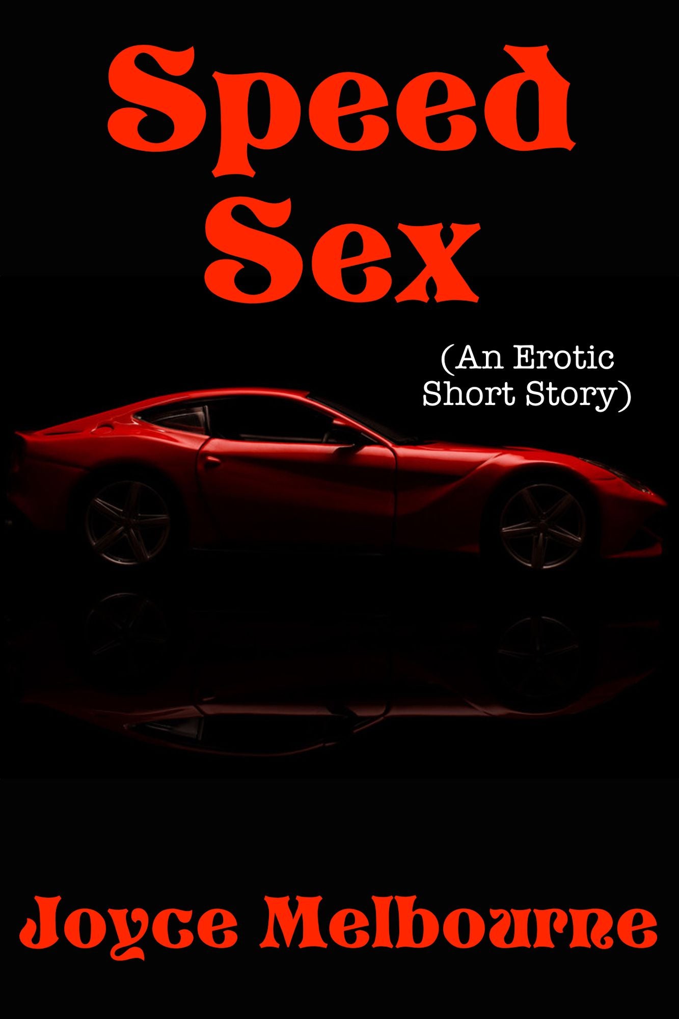 Speed Sex (An Erotic Short Story)