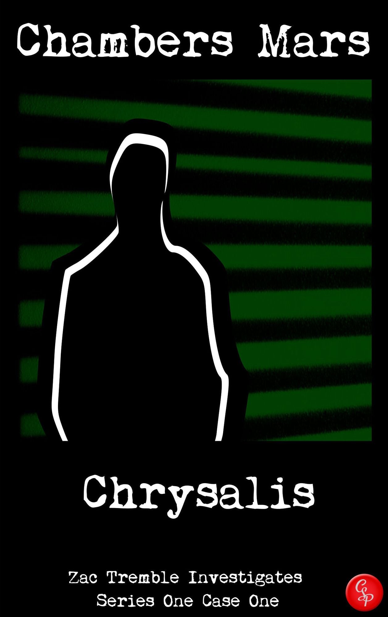 Chrysalis - Zac Tremble Investigates (Series One Case One)