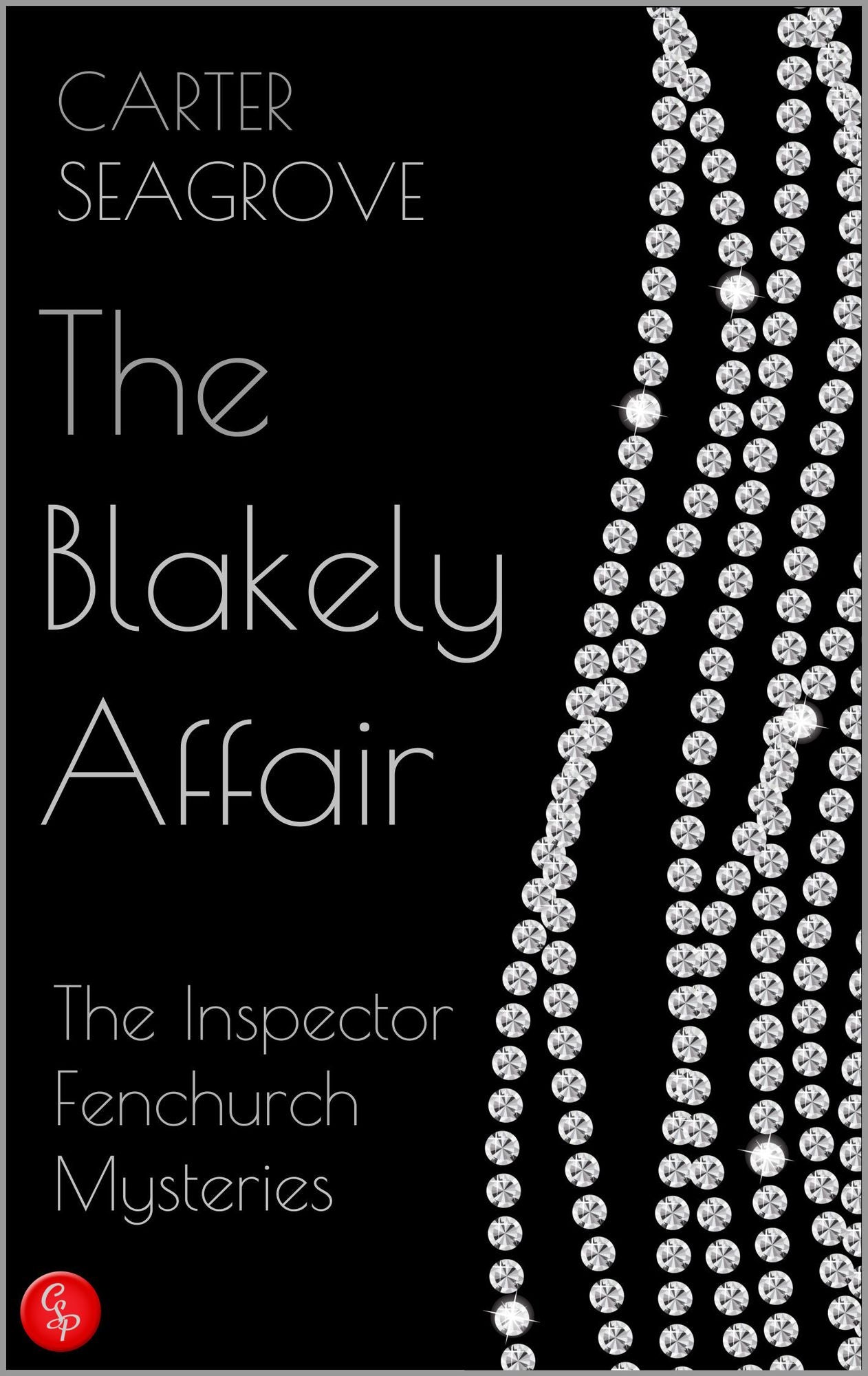 The Blakely Affair - The Inspector Fenchurch Mysteries (One)