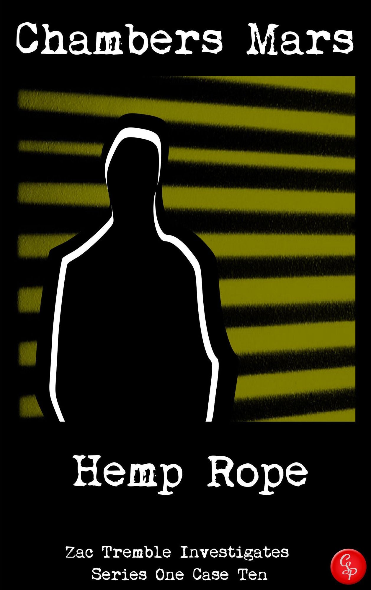 Hemp Rope - Zac Tremble Investigates (Series One Case Ten)