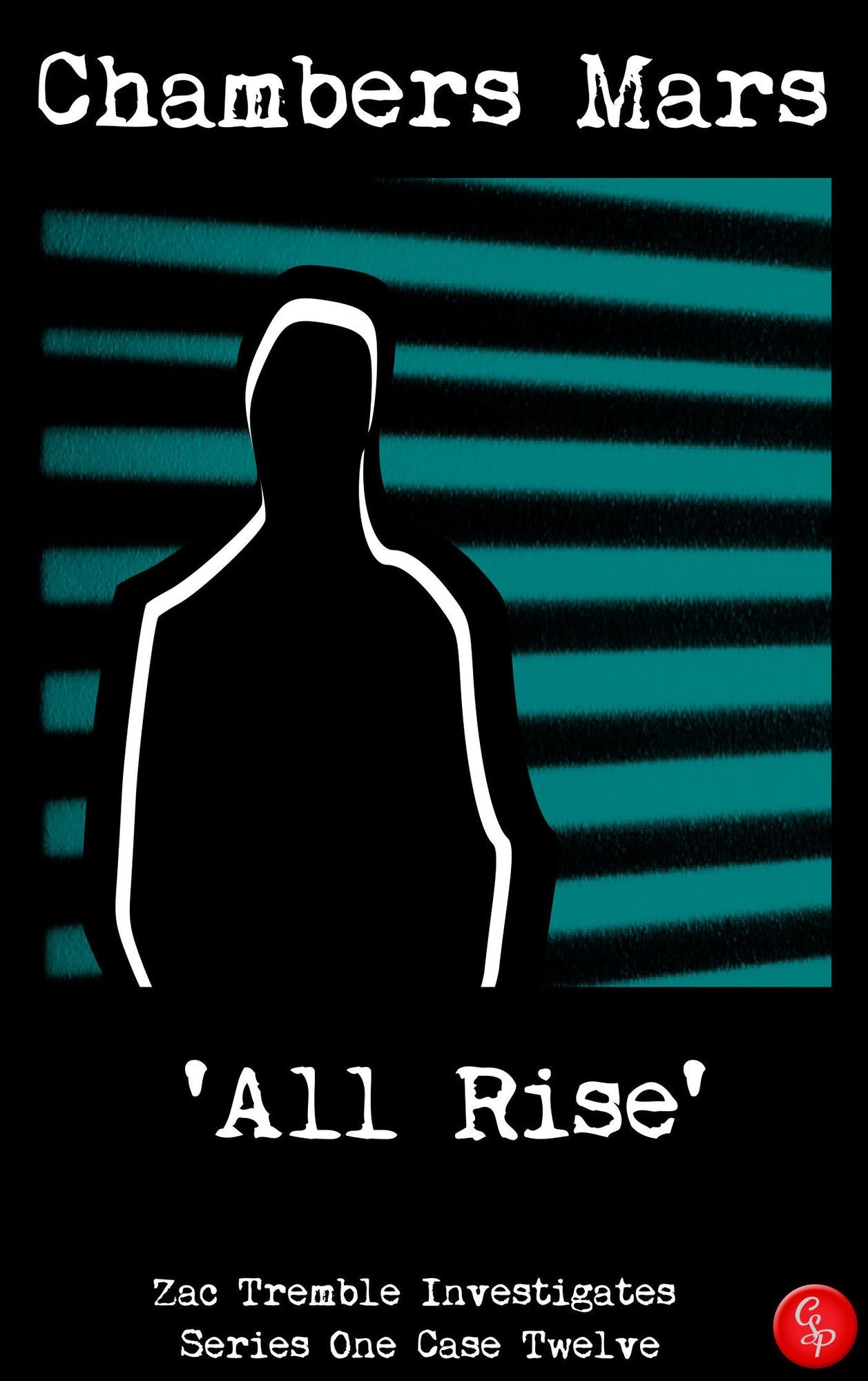 'All Rise' - Zac Tremble Investigates (Series One Case Twelve - series finale)