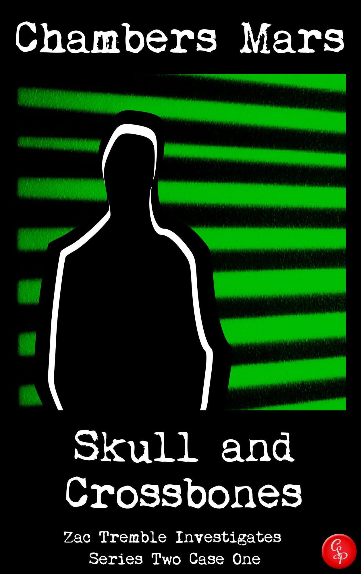 Skull & Crossbones - Zac Tremble Investigates (Series Two Case One)