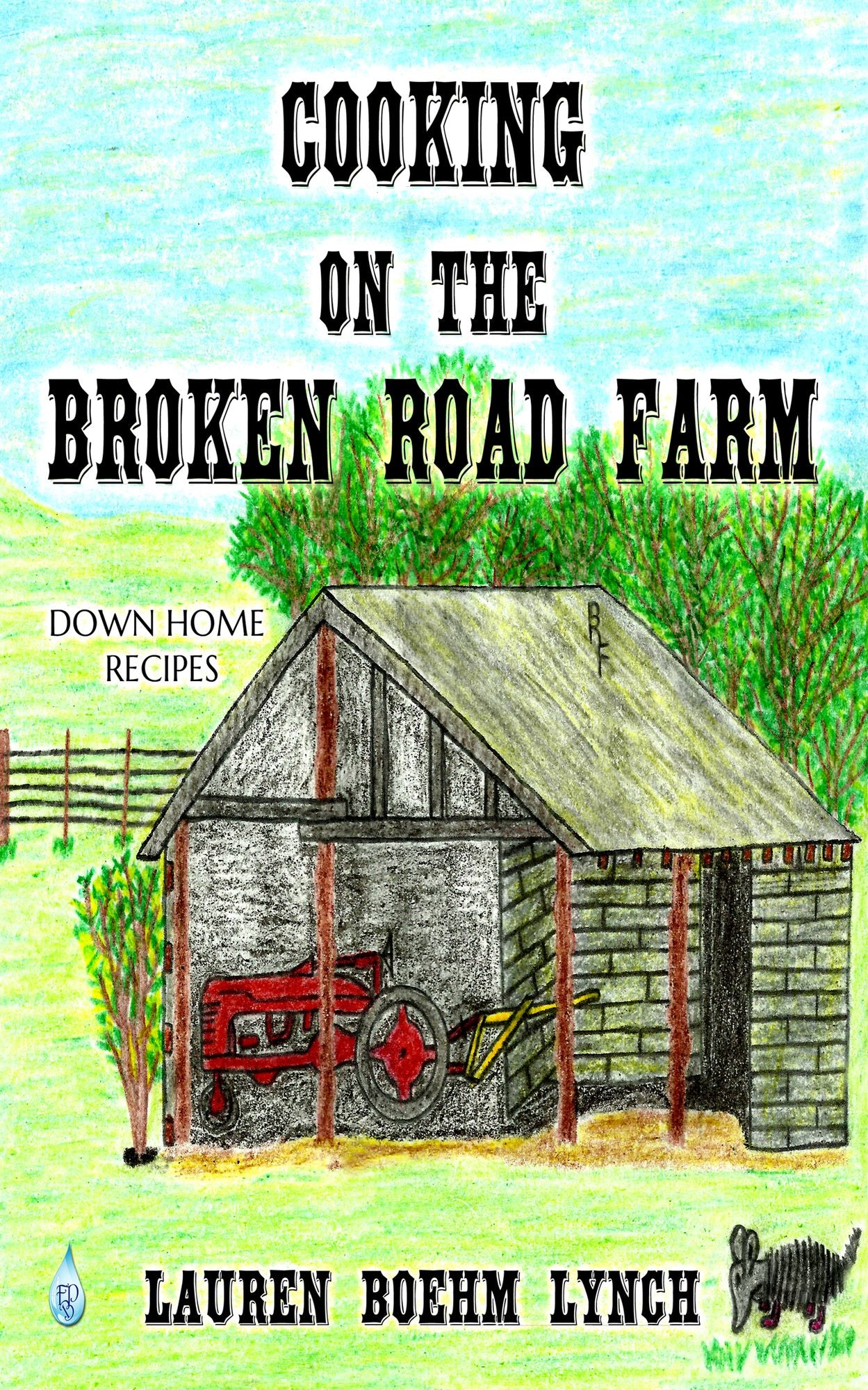 Cooking on the Broken Road Farm