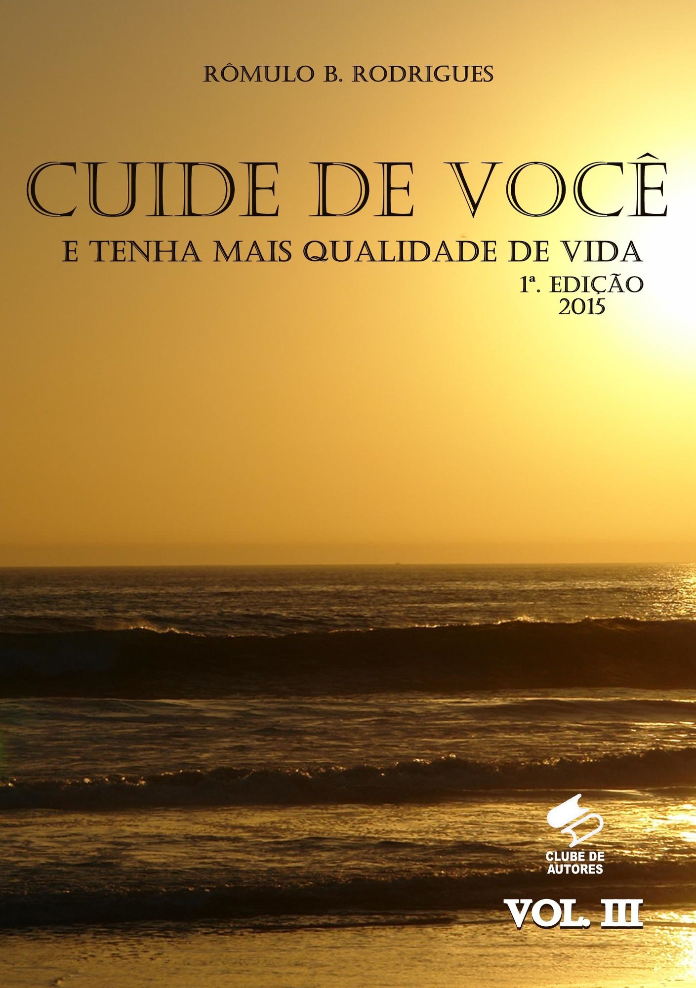 Cuide de você e tenha mais qualidade de vida Vol. III