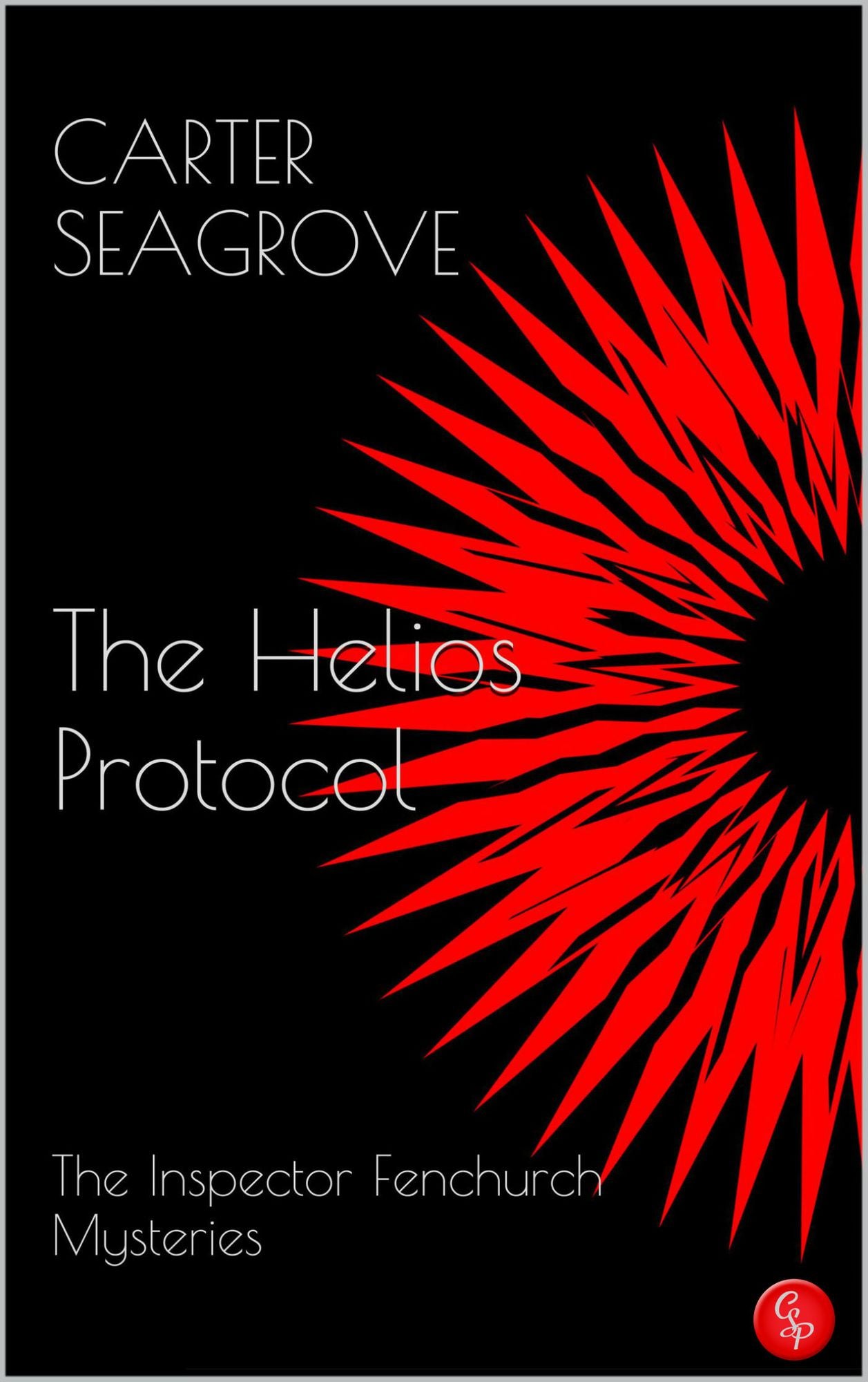 The Helios Protocol - The Inspector Fenchurch Mysteries (Four)