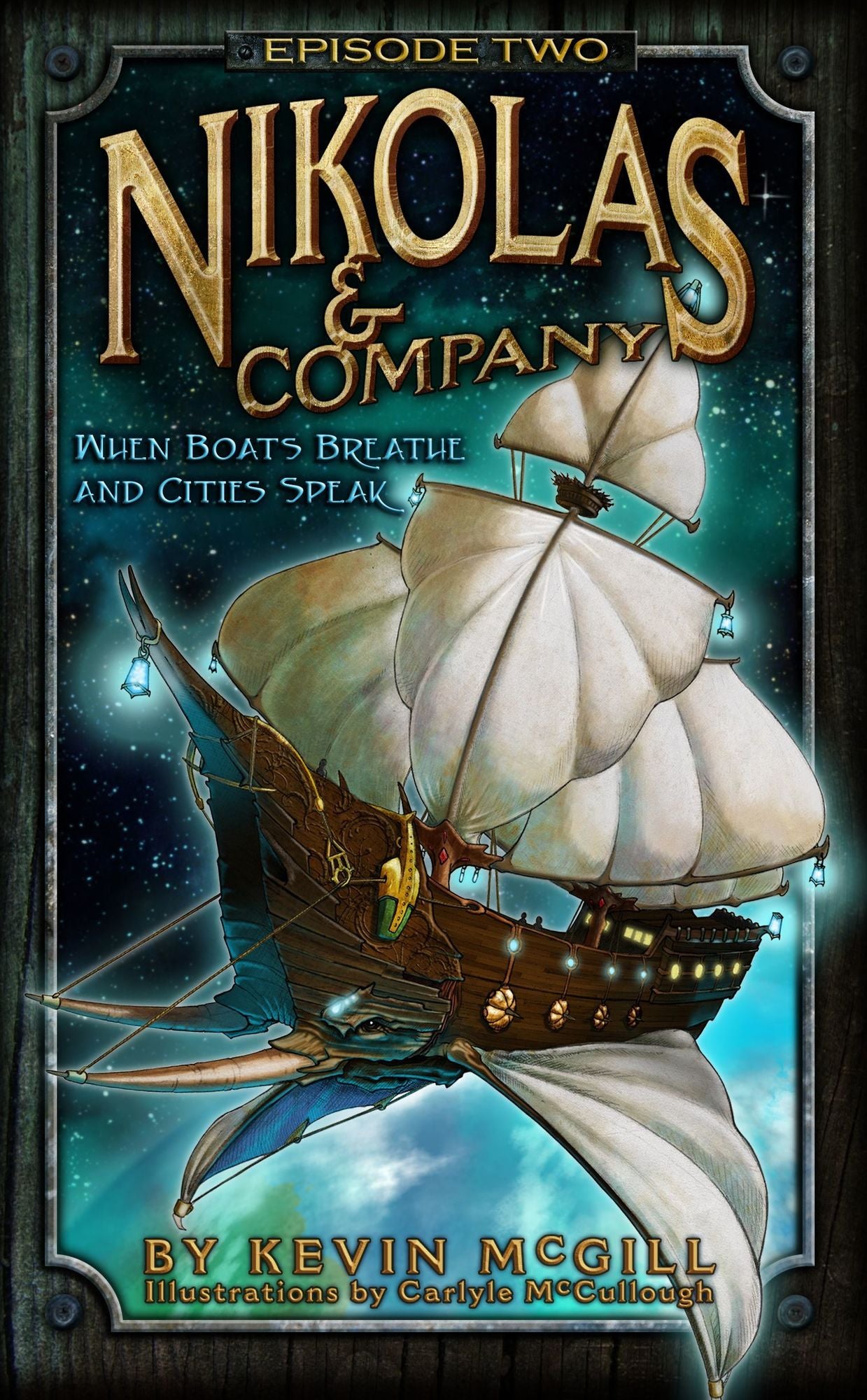 Nikolas and Company Book 2: When Boats Breathe and Cities Speak