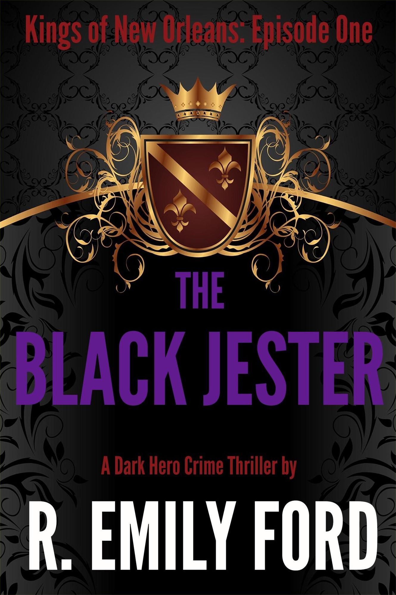 The Black Jester (Episode One, Kings of New Orleans Series)