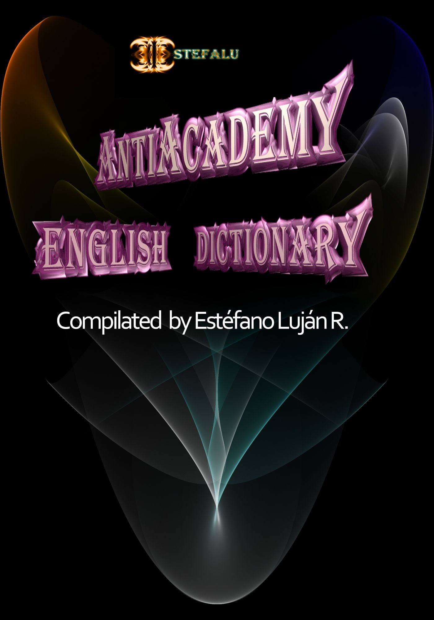 Antiacademy English Dictionary