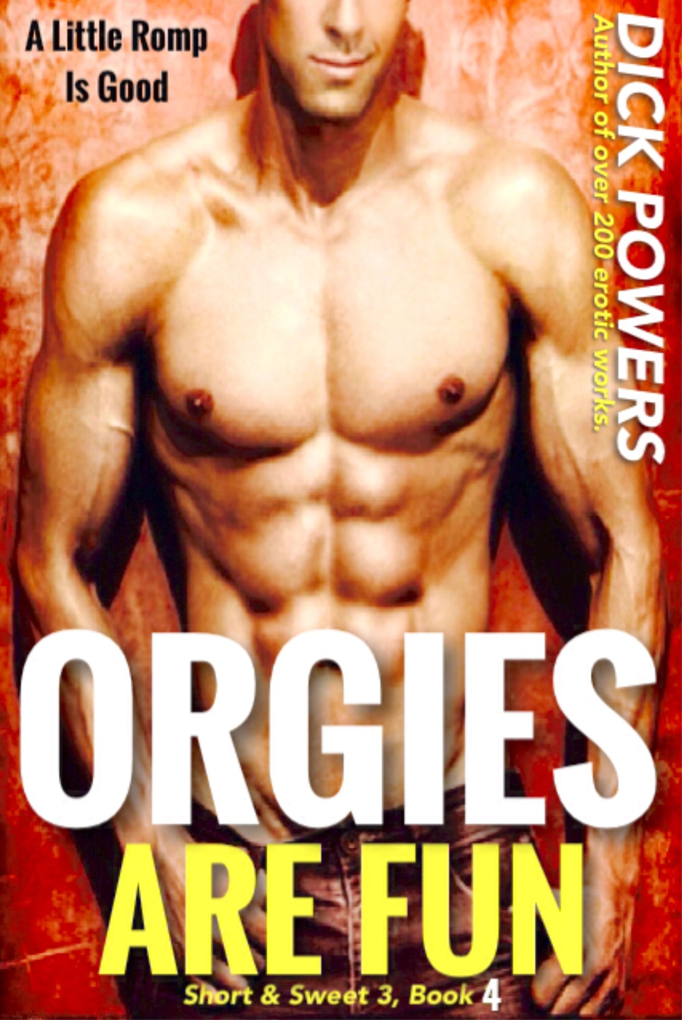 Orgies Are Fun (Short & Sweet 3, Book 4)