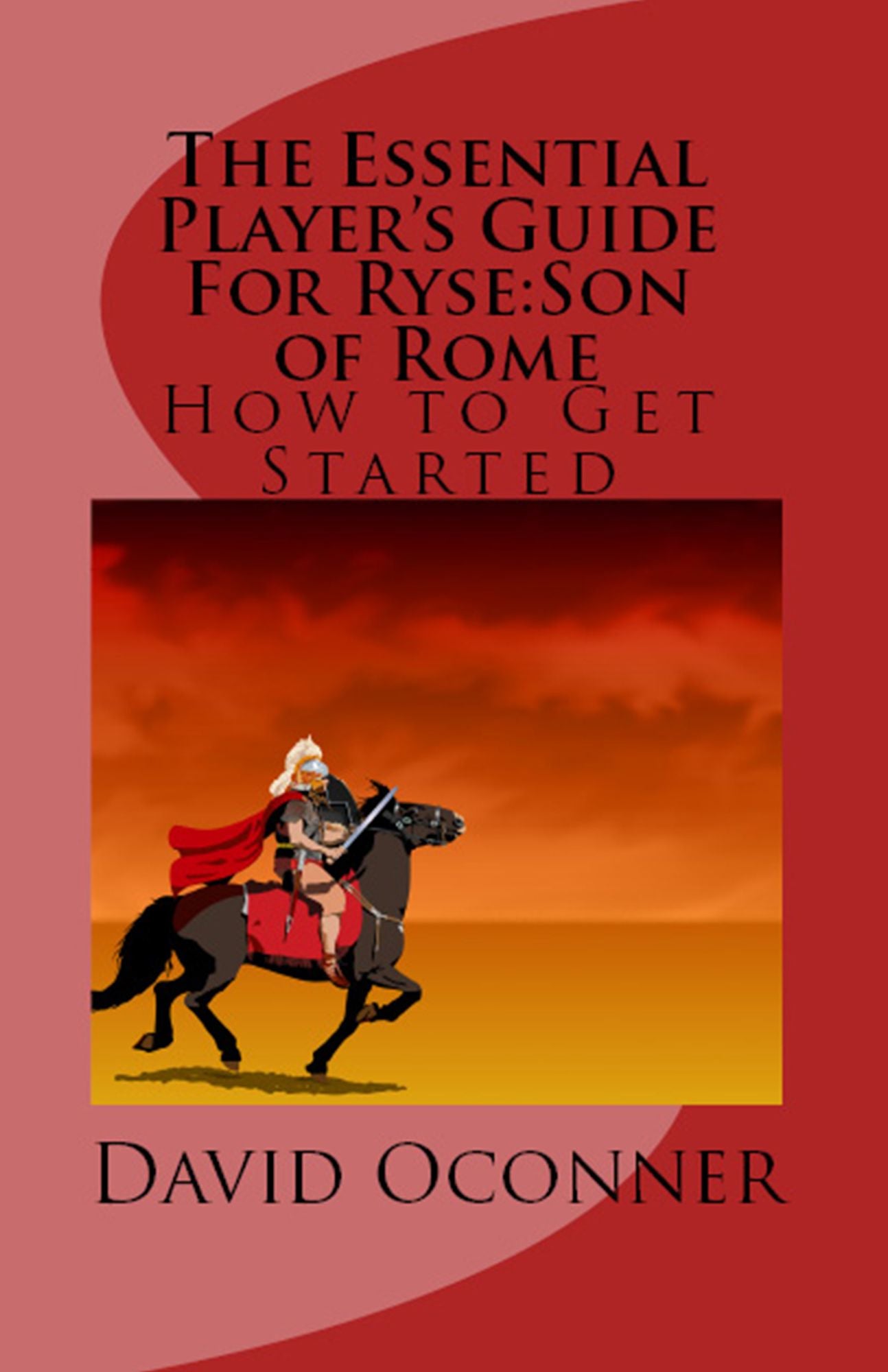 The Essential Player's Guide For Ryse: Son of Rome