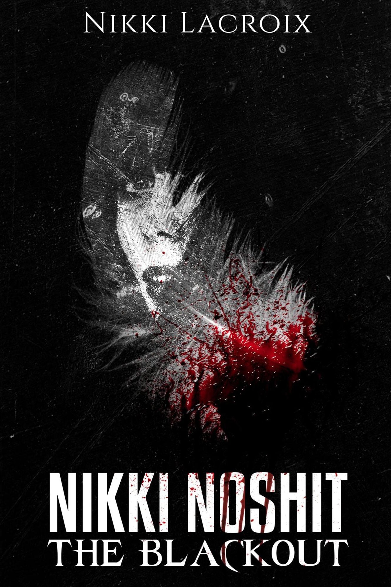 Nikki Noshit: The Blackout