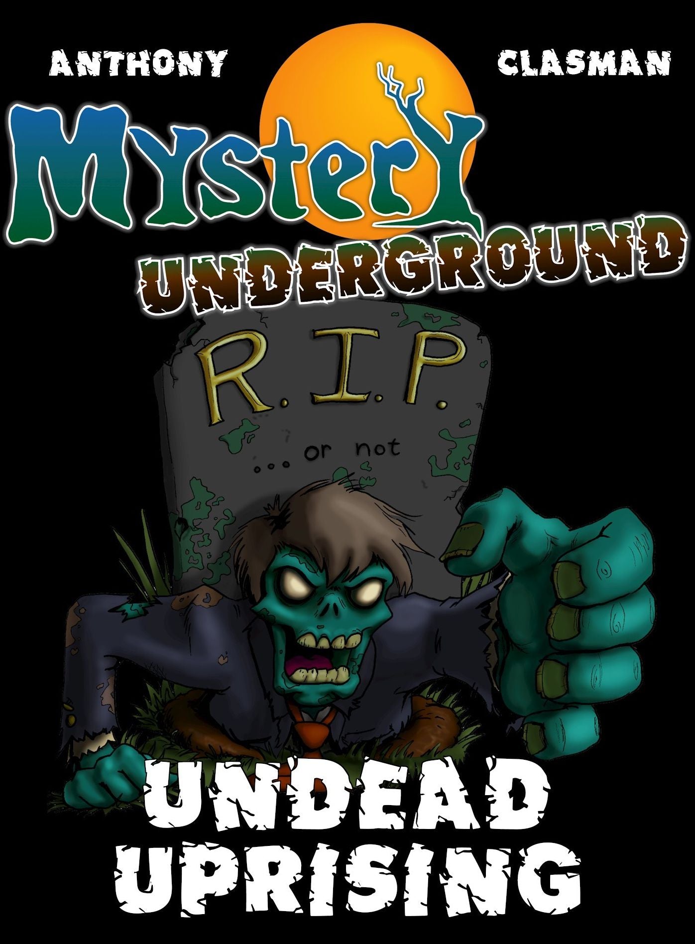 Mystery Underground: Undead Uprising (A Collection of Scary Short Stories)
