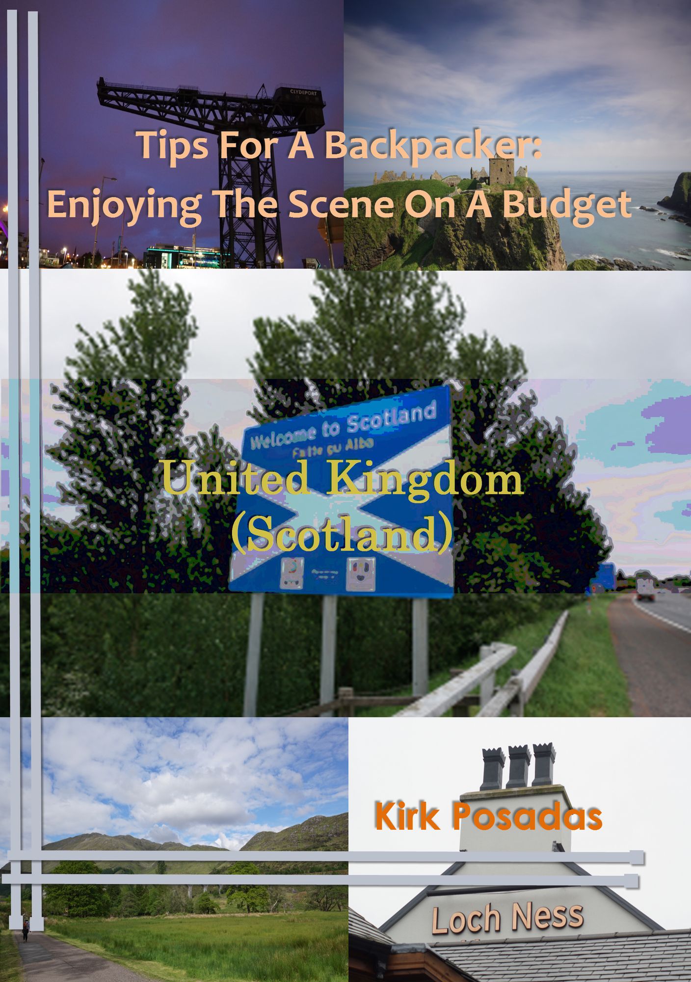 Tips For A Backpacker: Enjoying The Scene On A Budget United Kingdom (Scotland)