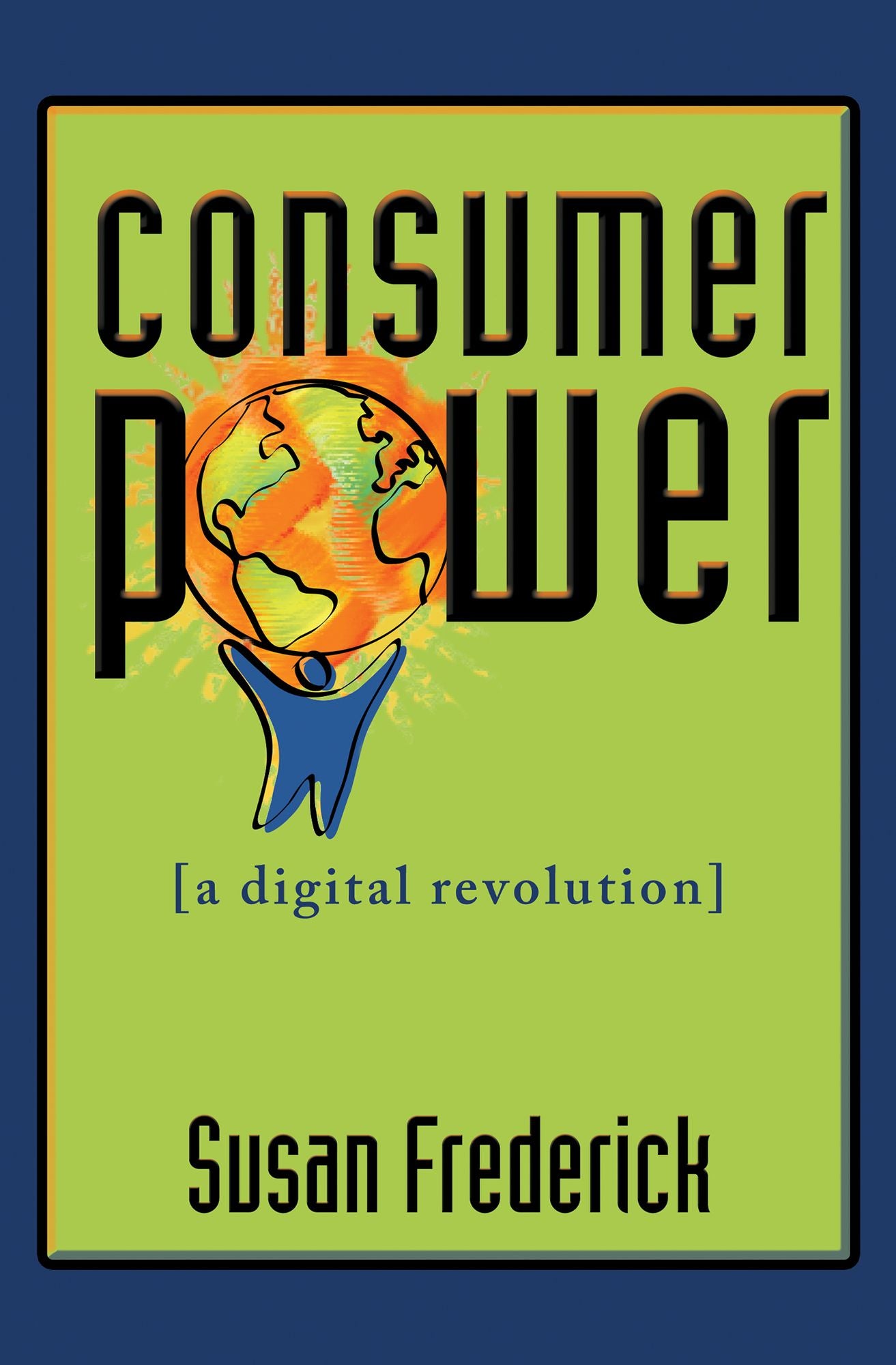 Consumer Power: A Digital Revolution