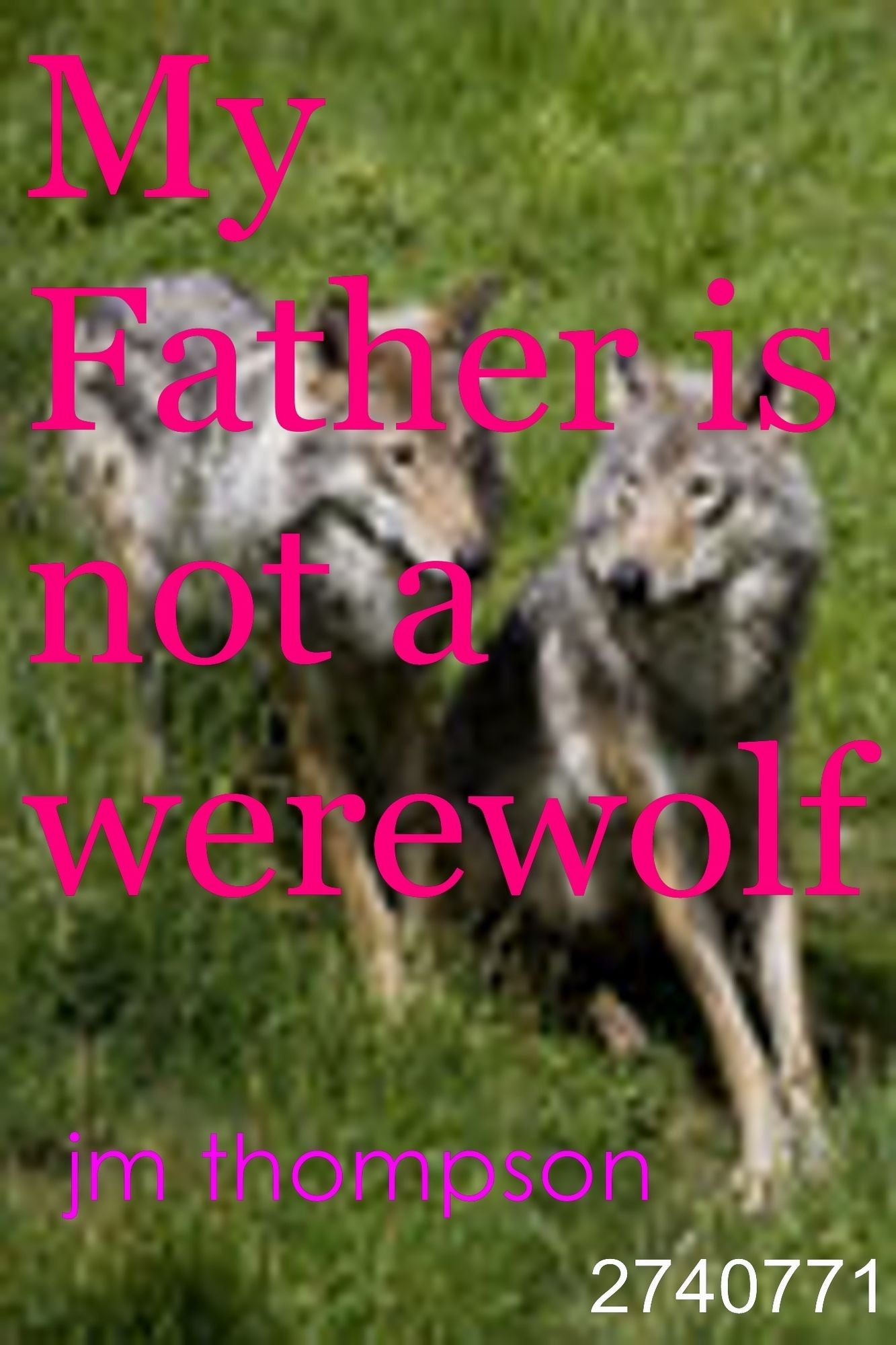 My Father is not a Werewolf