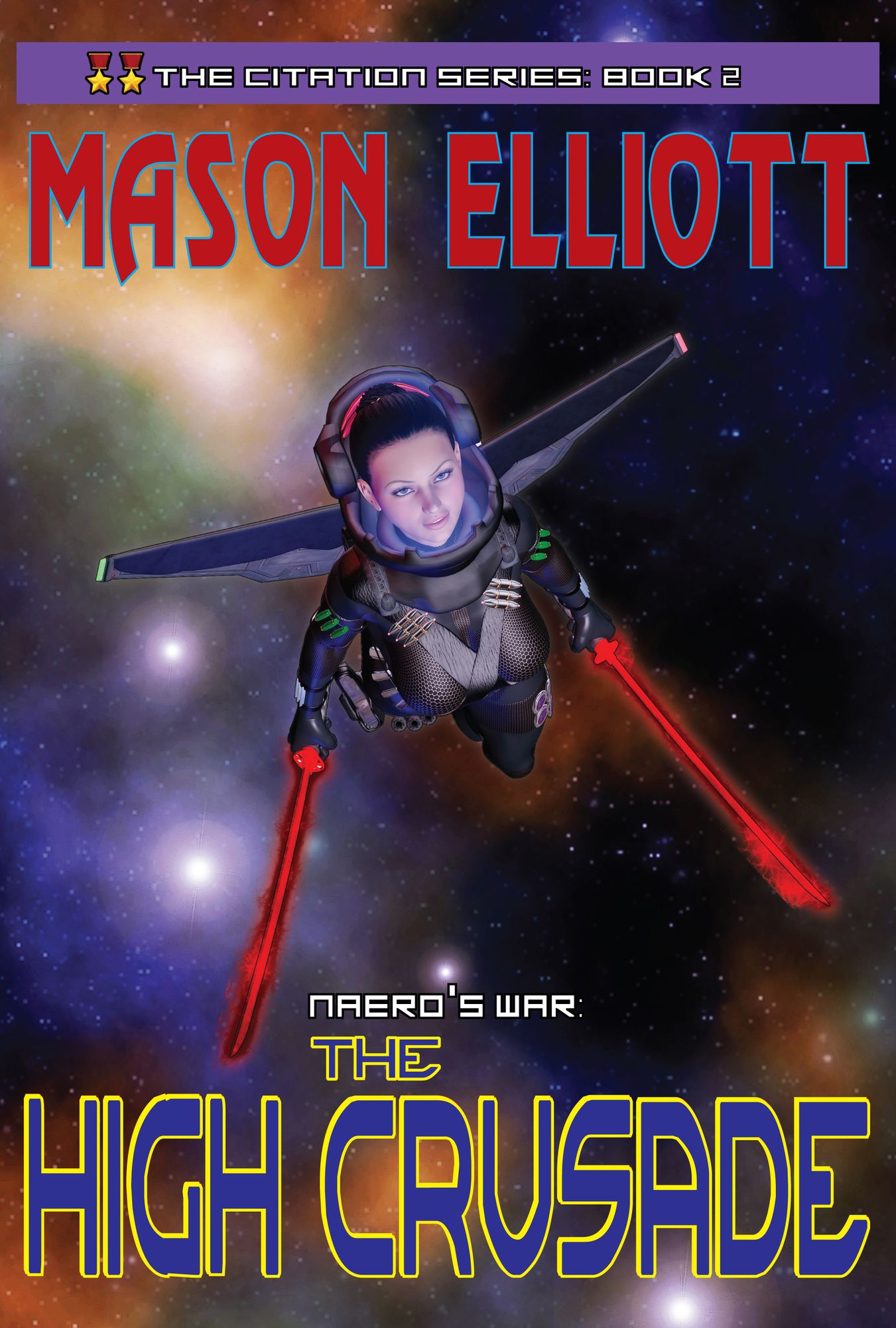 Naero's War: The High Crusade