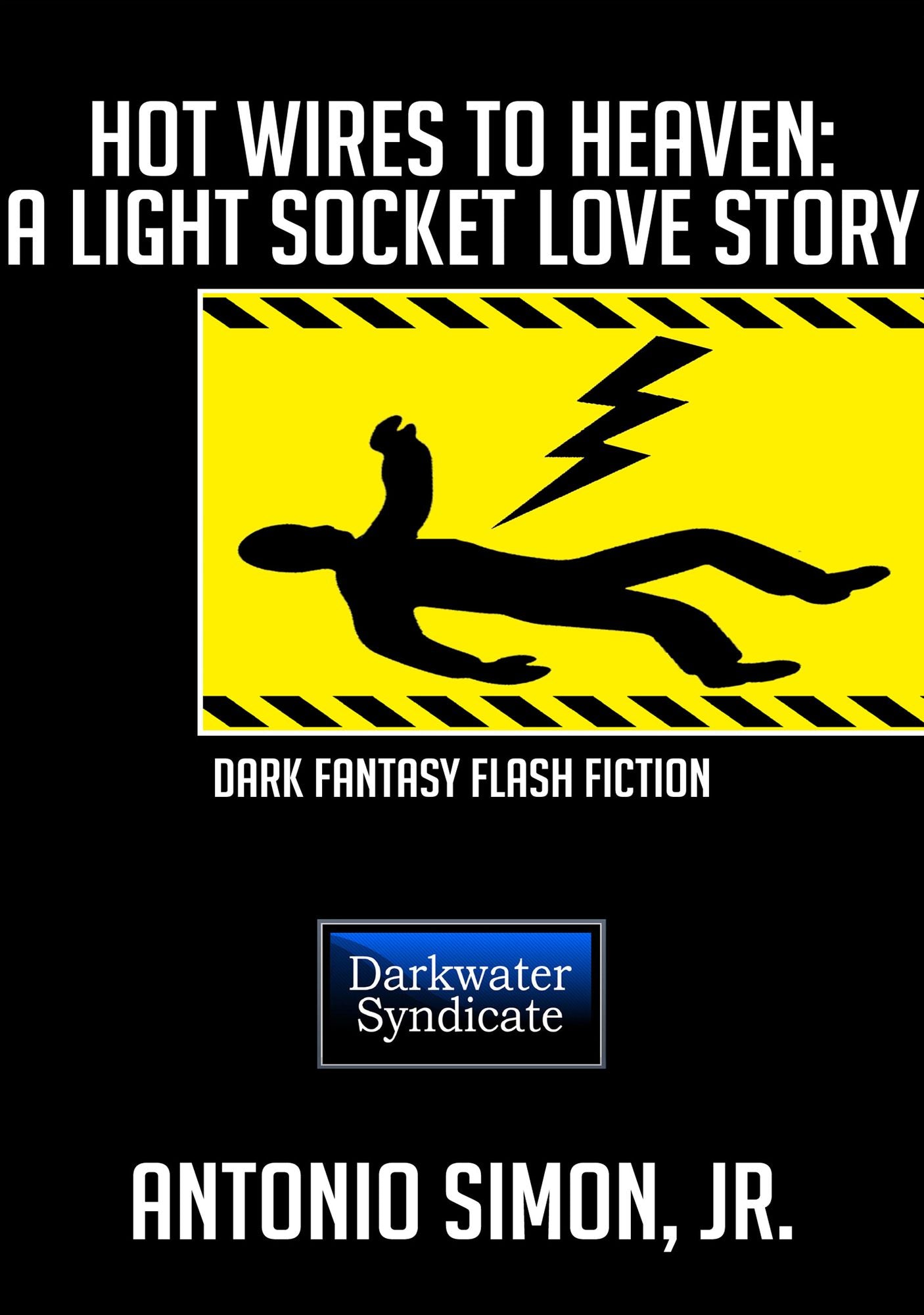 Hot Wires To Heaven: A Light Socket Love Story