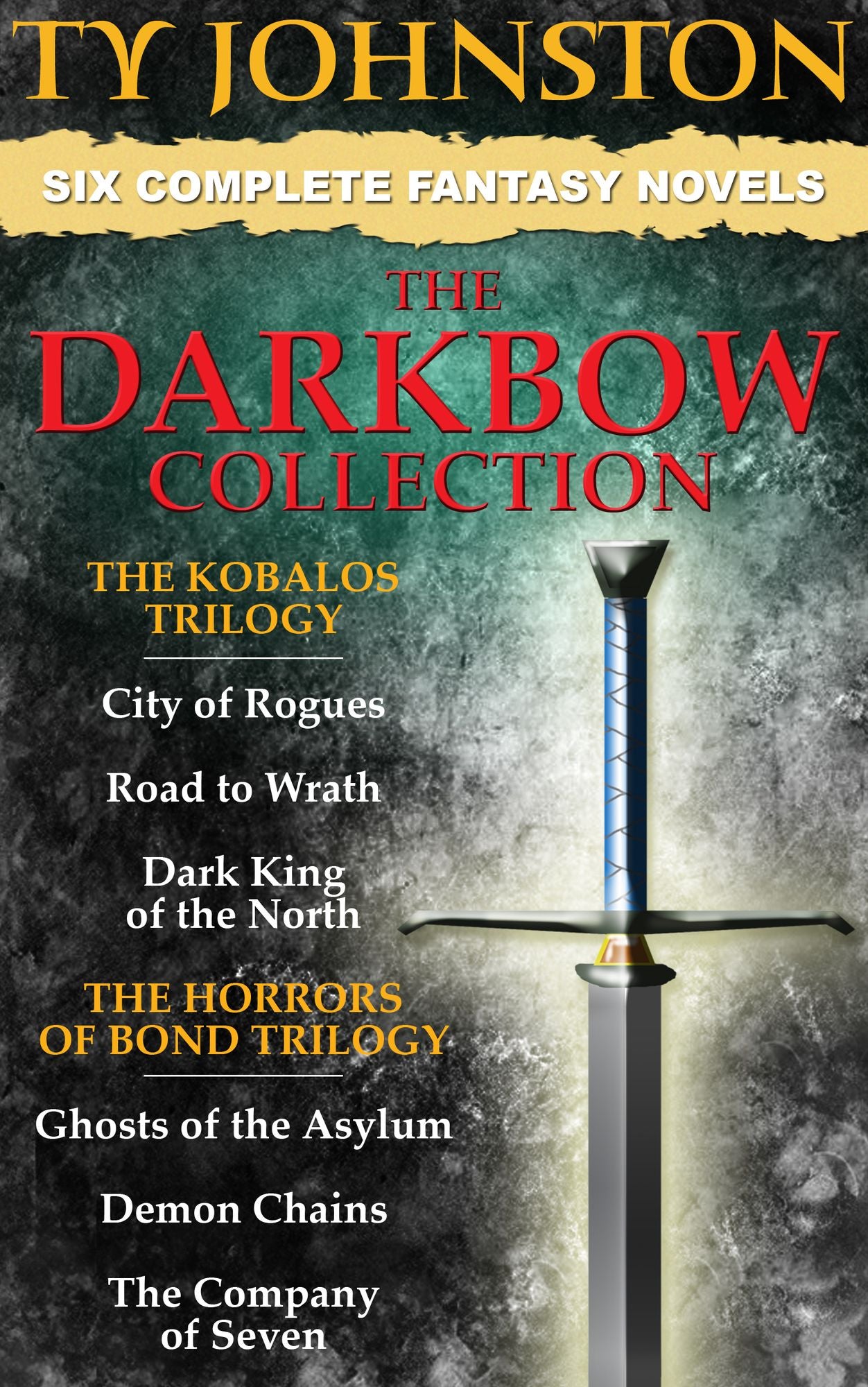 The Darkbow Collection - Six Epic Fantasy Novels (The Kobalos Trilogy, and The Horrors of Bond Trilogy)