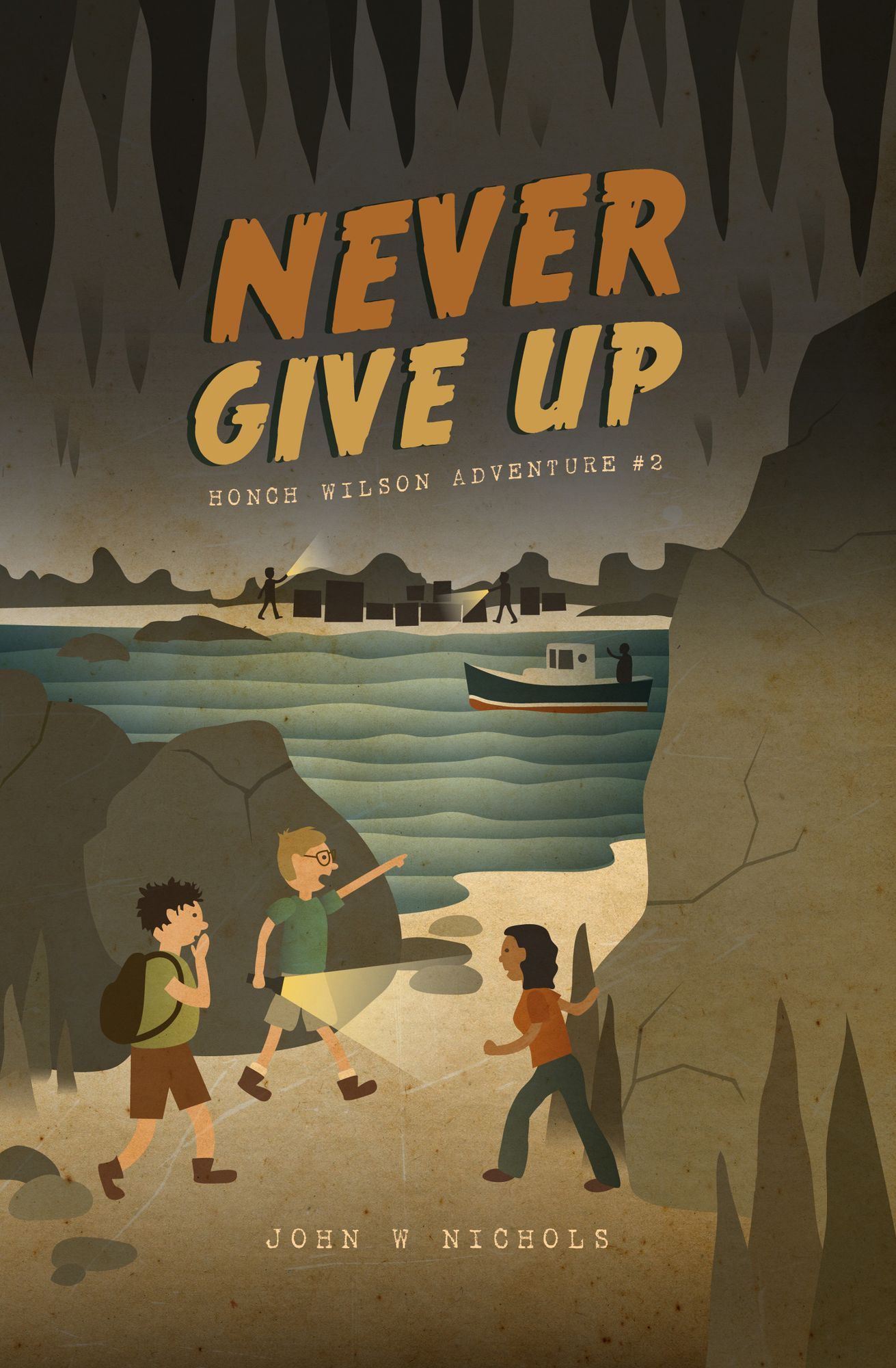 Never Give Up: Honch Wilson Adventure #2