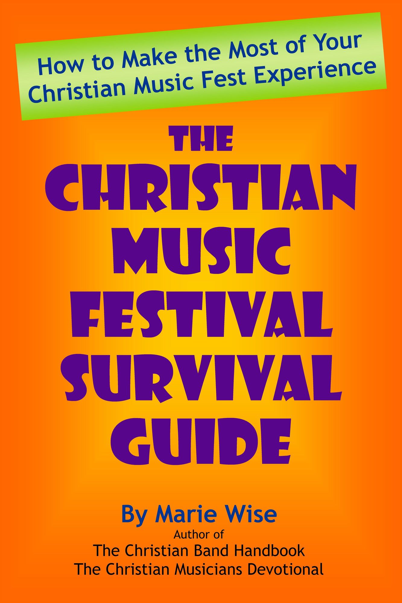 The Christian Music Festival Survival Guide