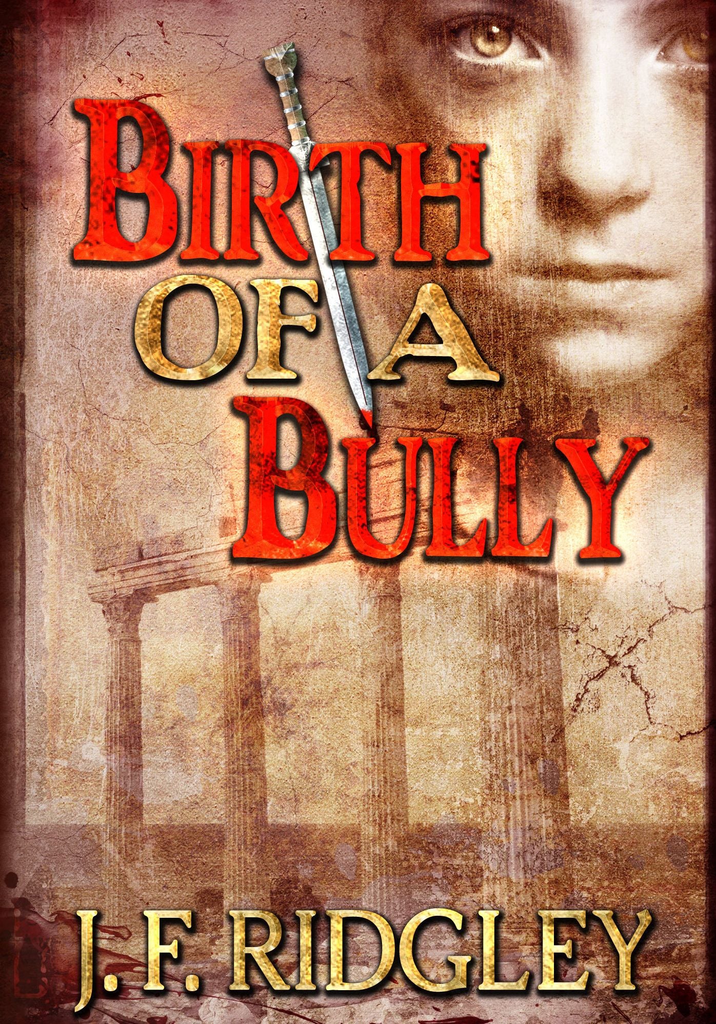 Birth of a Bully
