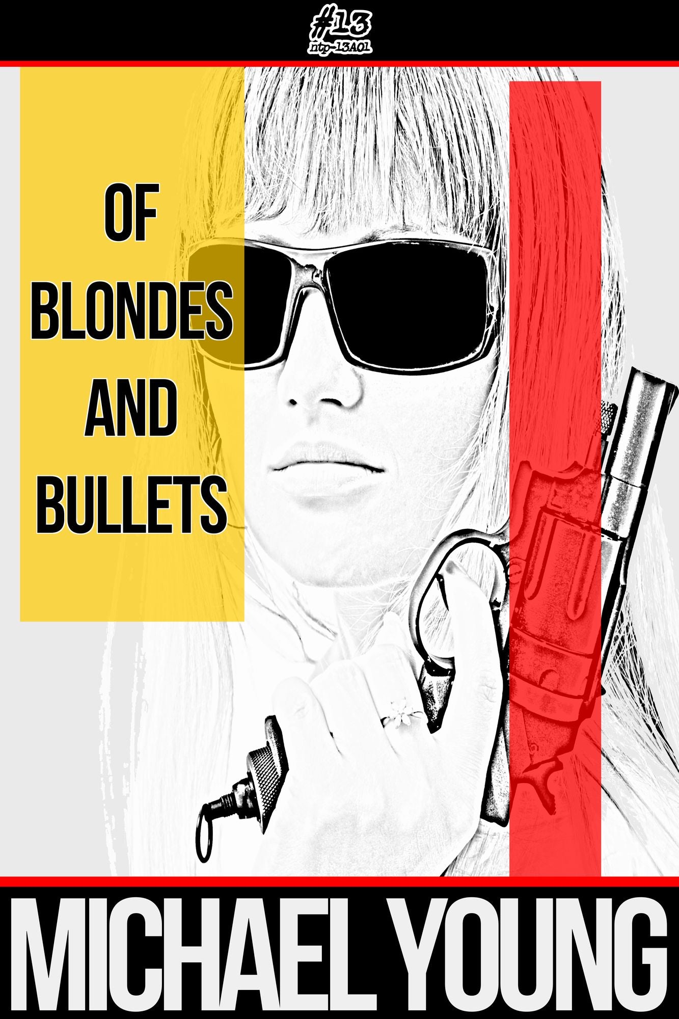 Of Blondes and Bullets