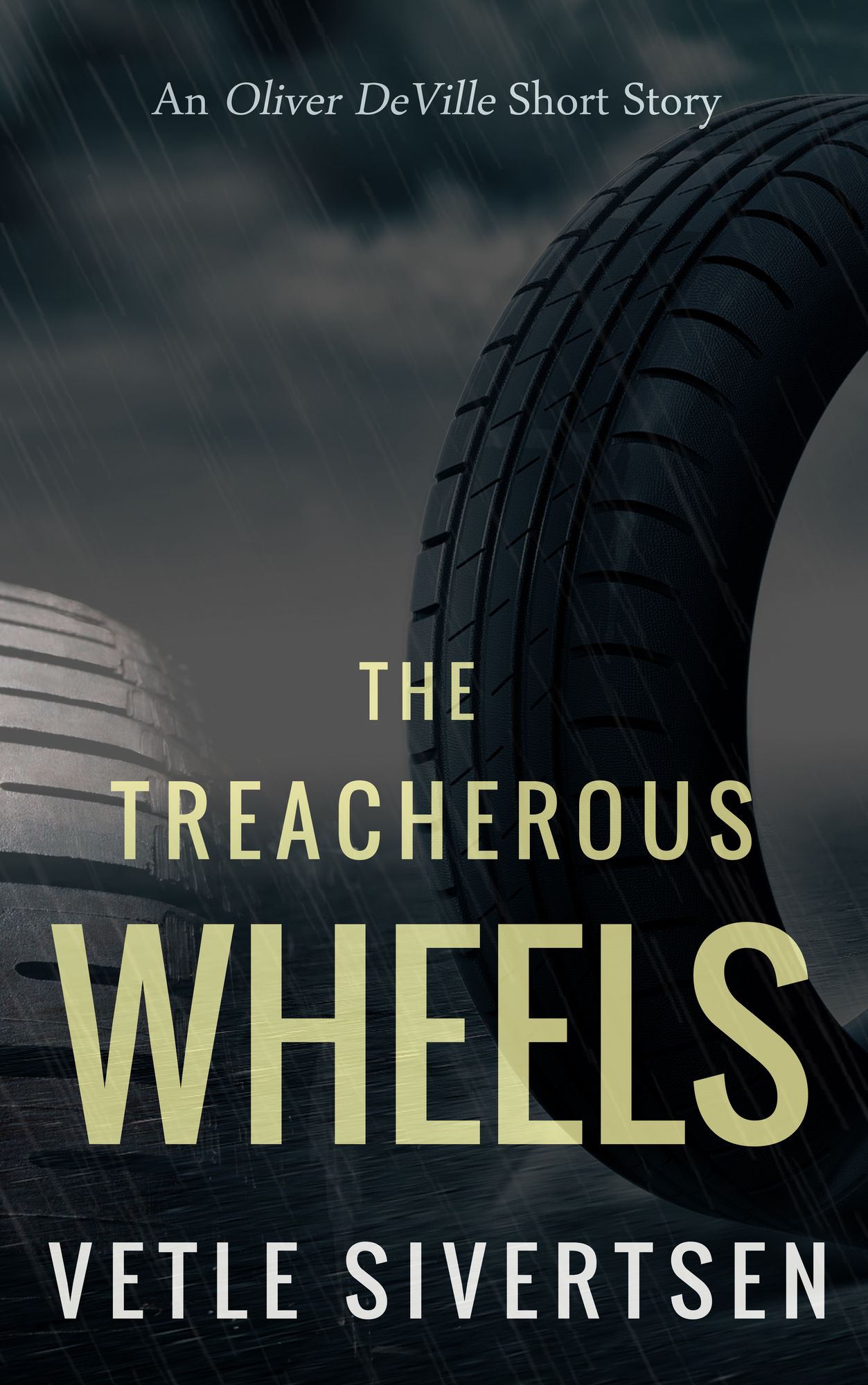 The Treacherous Wheels: An Oliver DeVille Short Story