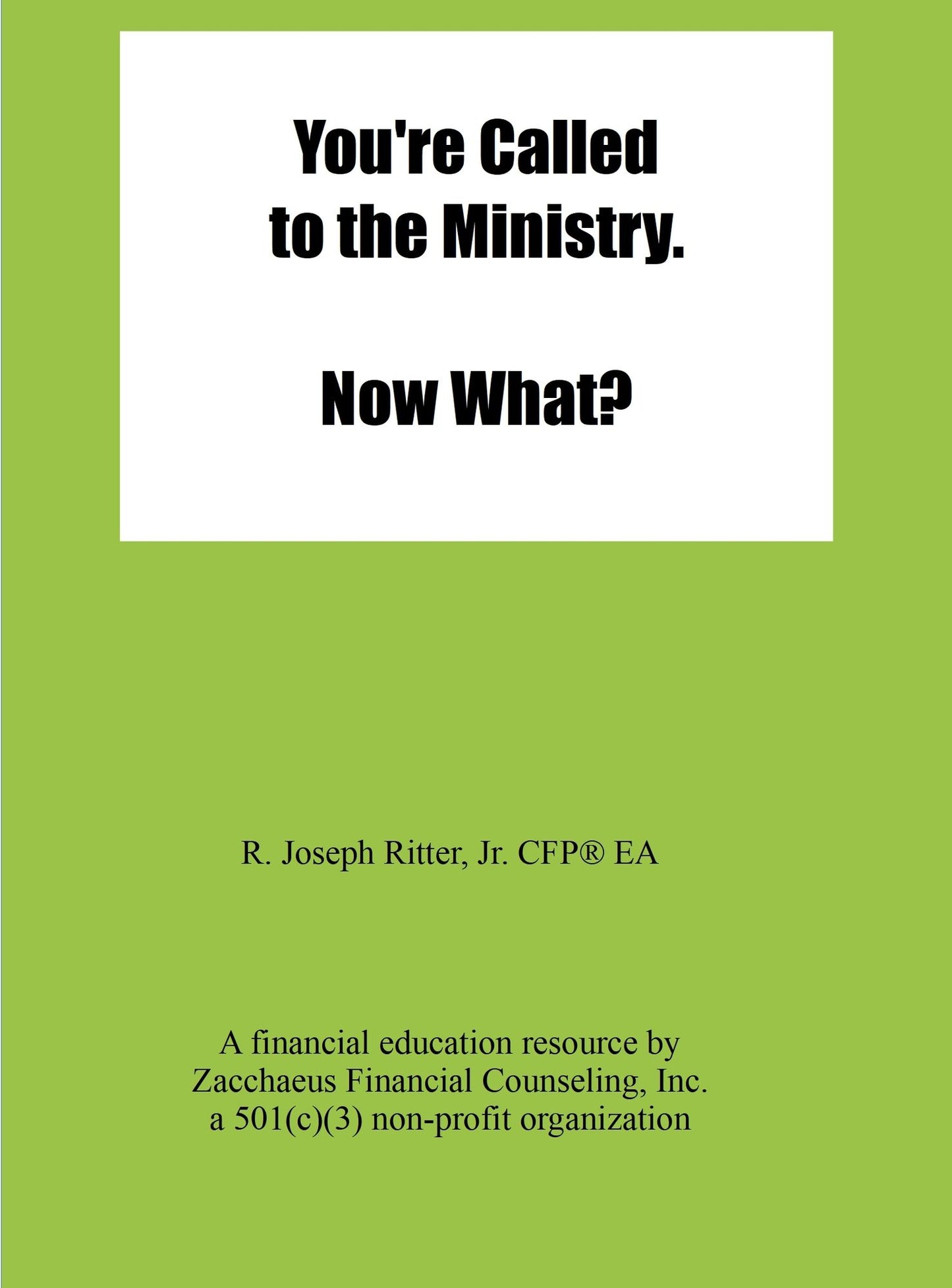 You're Called to the Ministry. Now What?