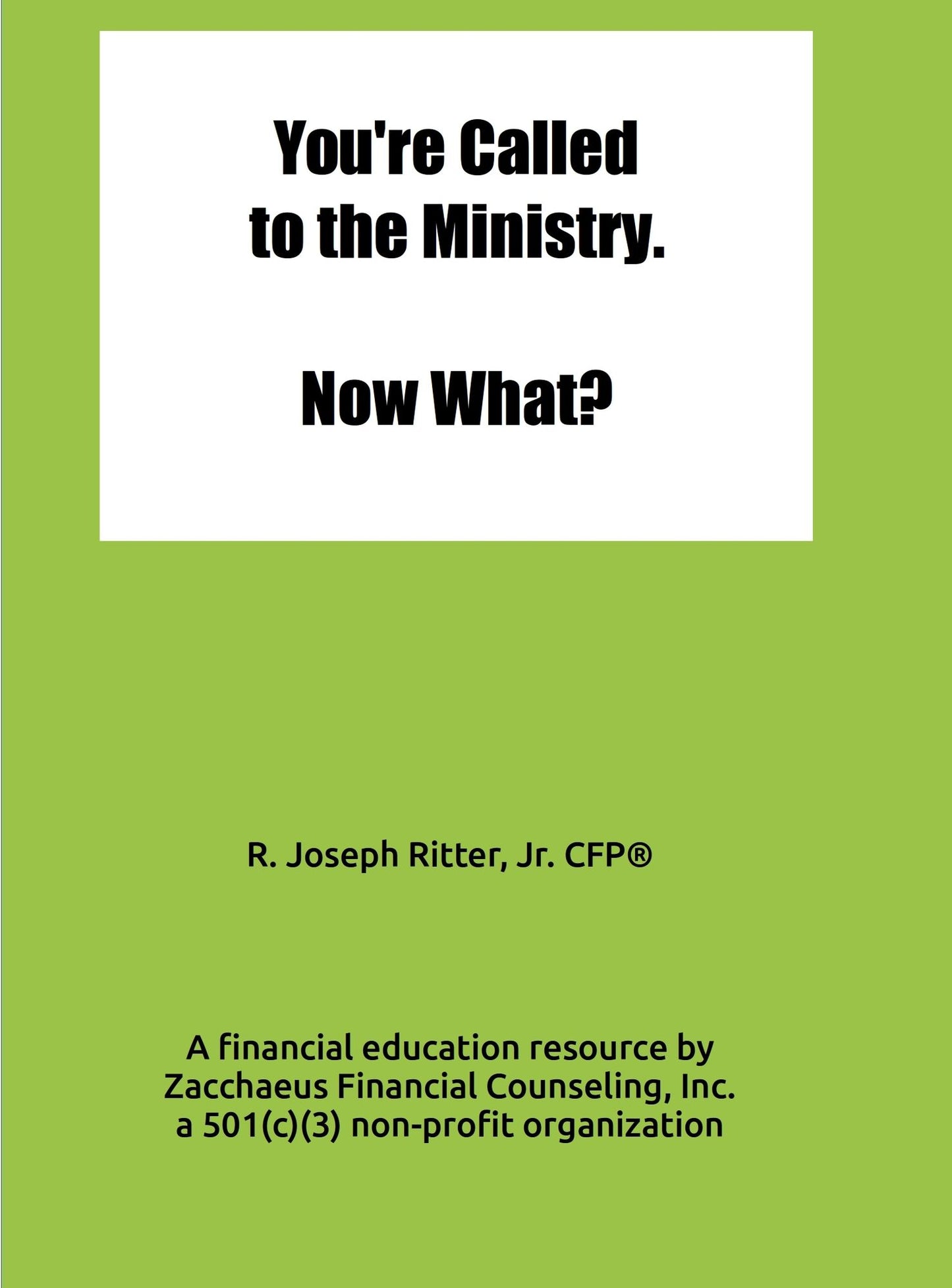 You're Called to the Ministry. Now What?