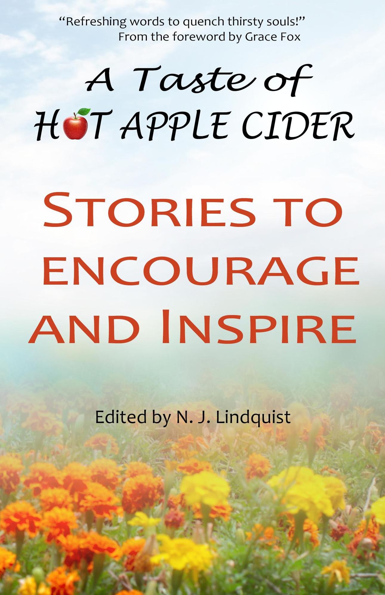 A Taste of Hot Apple Cider: Words to Encourage and Inspire