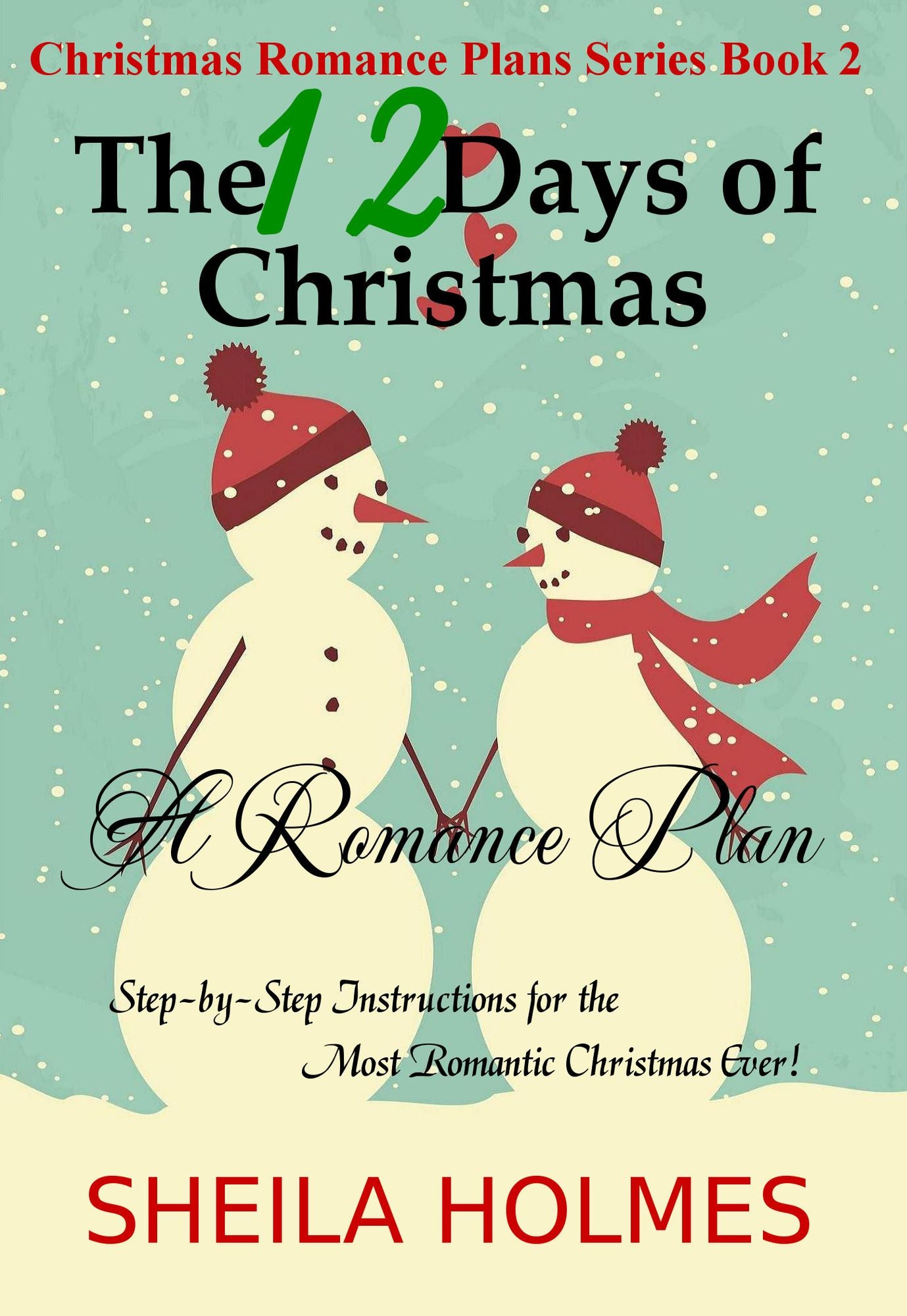 The Twelve Days of Christmas: A Romance Plan