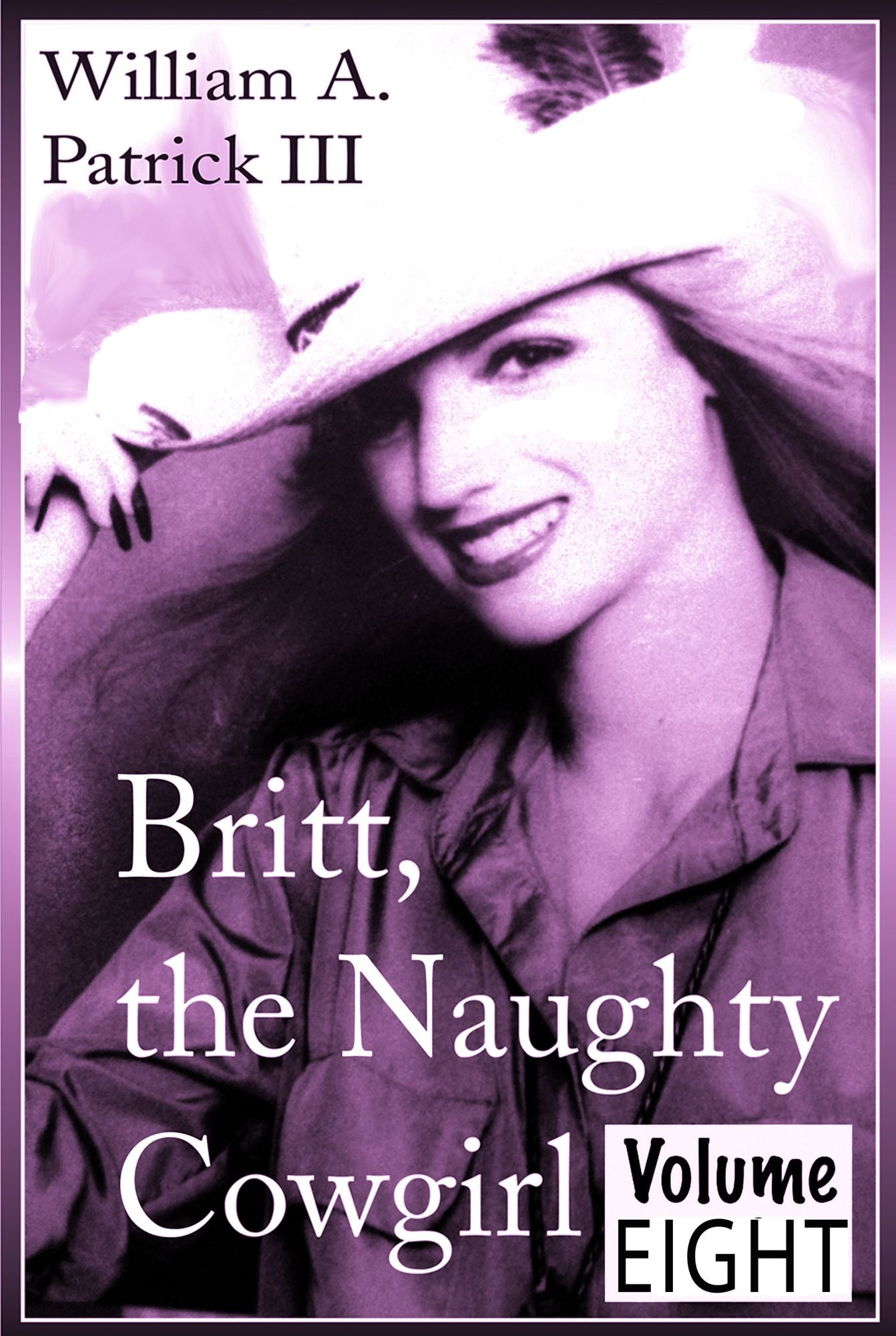 Britt the Naughty Cowgirl: Volume Eight