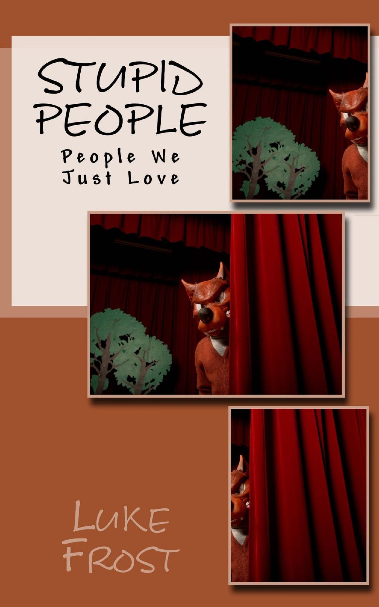 Stupid People