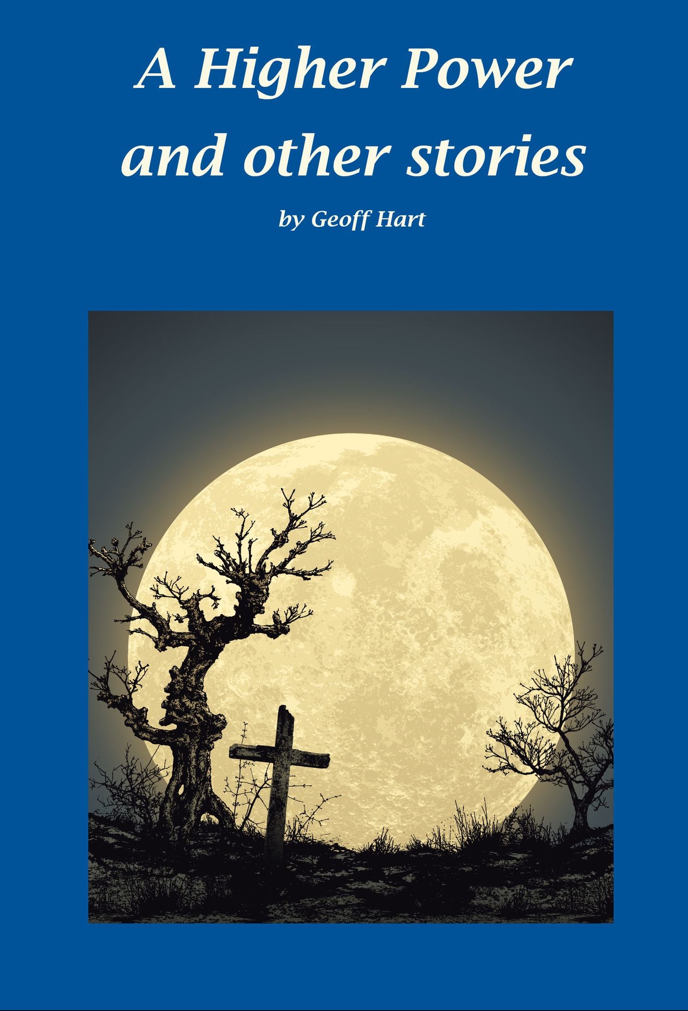 A Higher Power and Other Stories