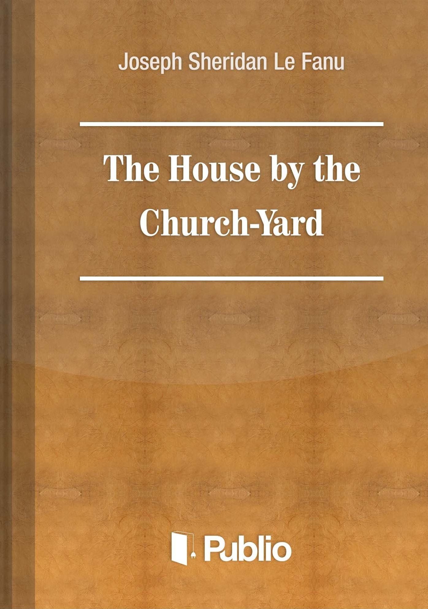 The House by the Church-Yard