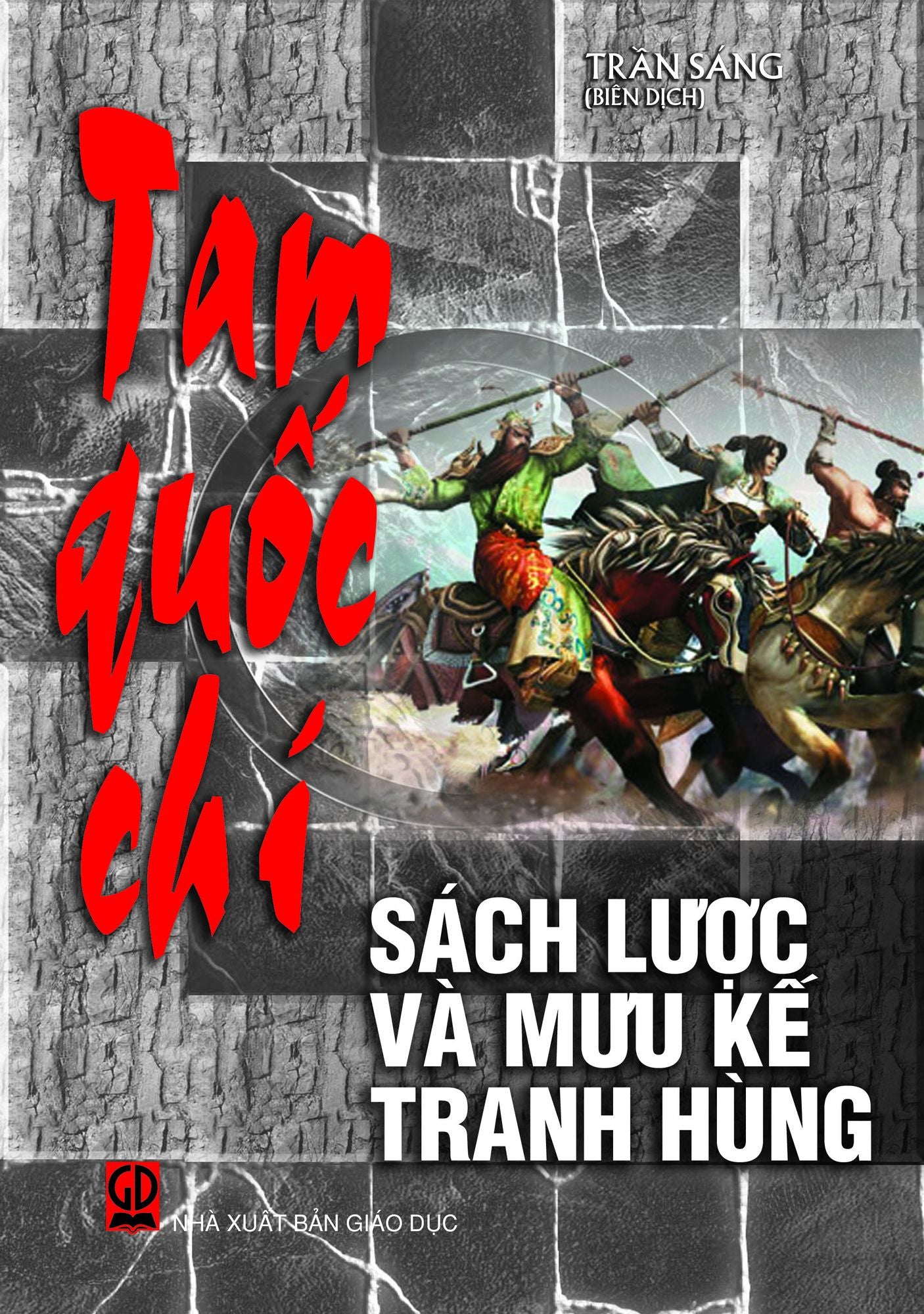 Tam quoc chi: Sach luoc va muu ke tranh hung.