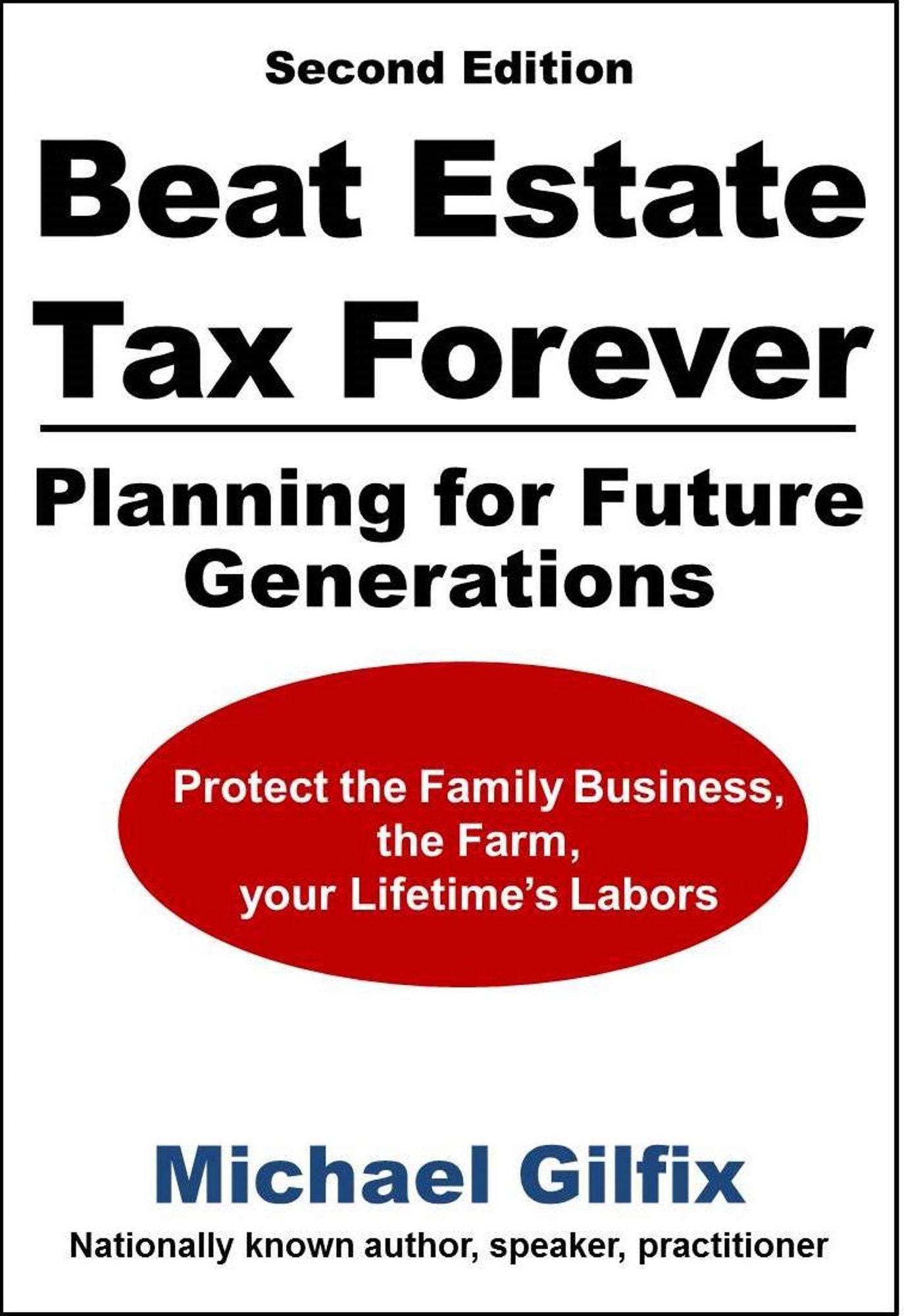 Beat Estate Tax Forever: Planning for Future Generations