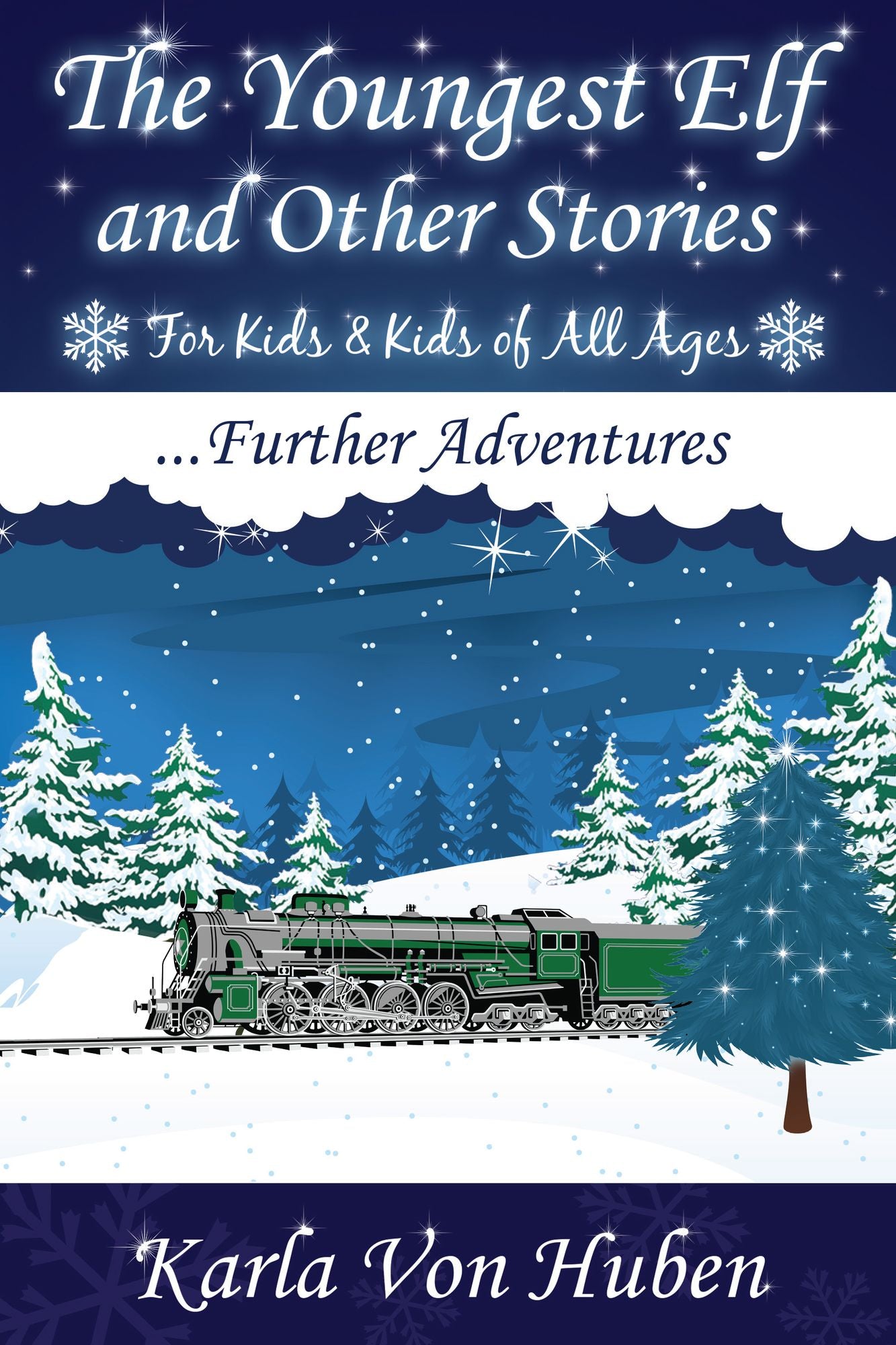 The Youngest Elf and Other Stories: Further Adventures
