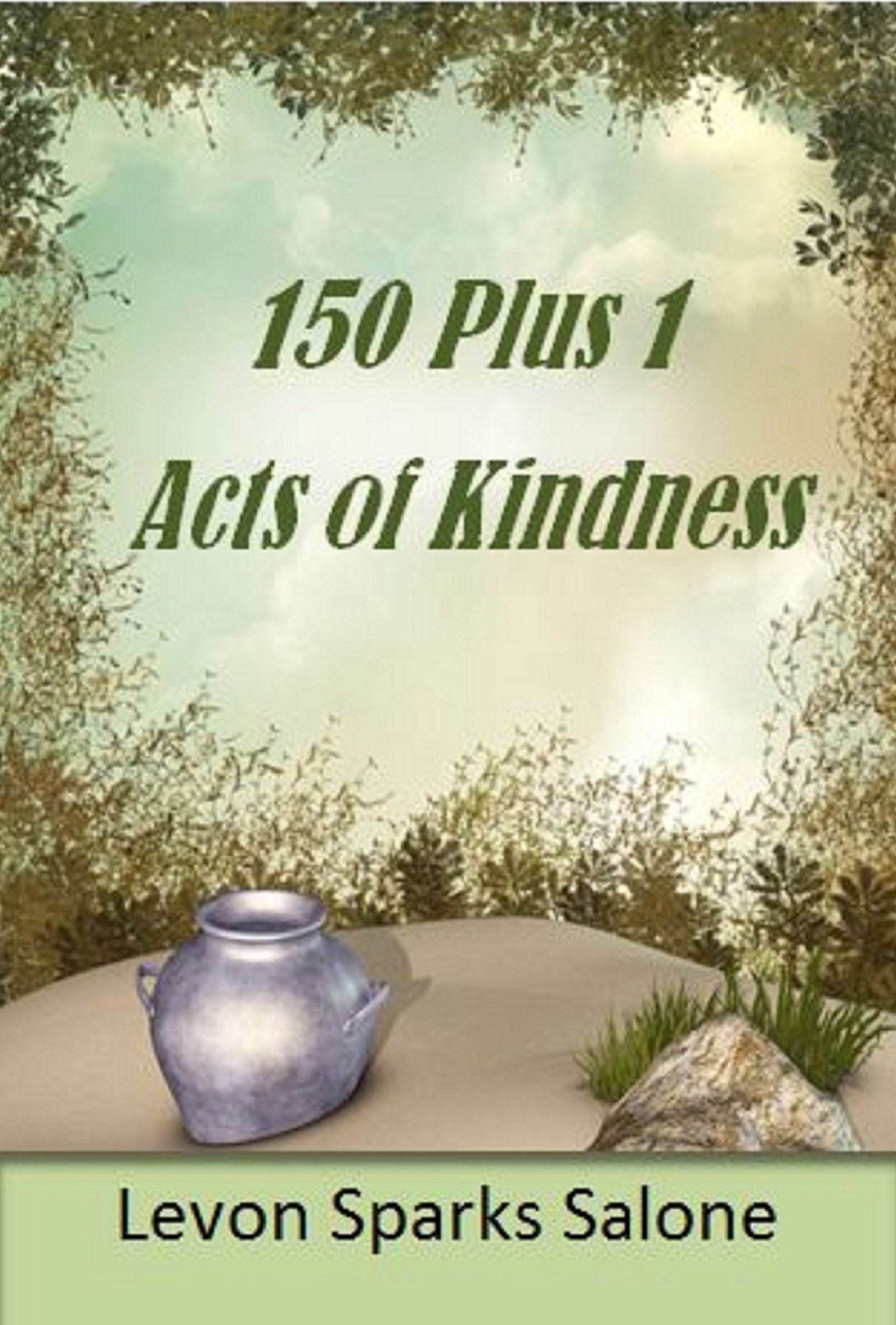 150 Plus 1 Acts Of Kindness