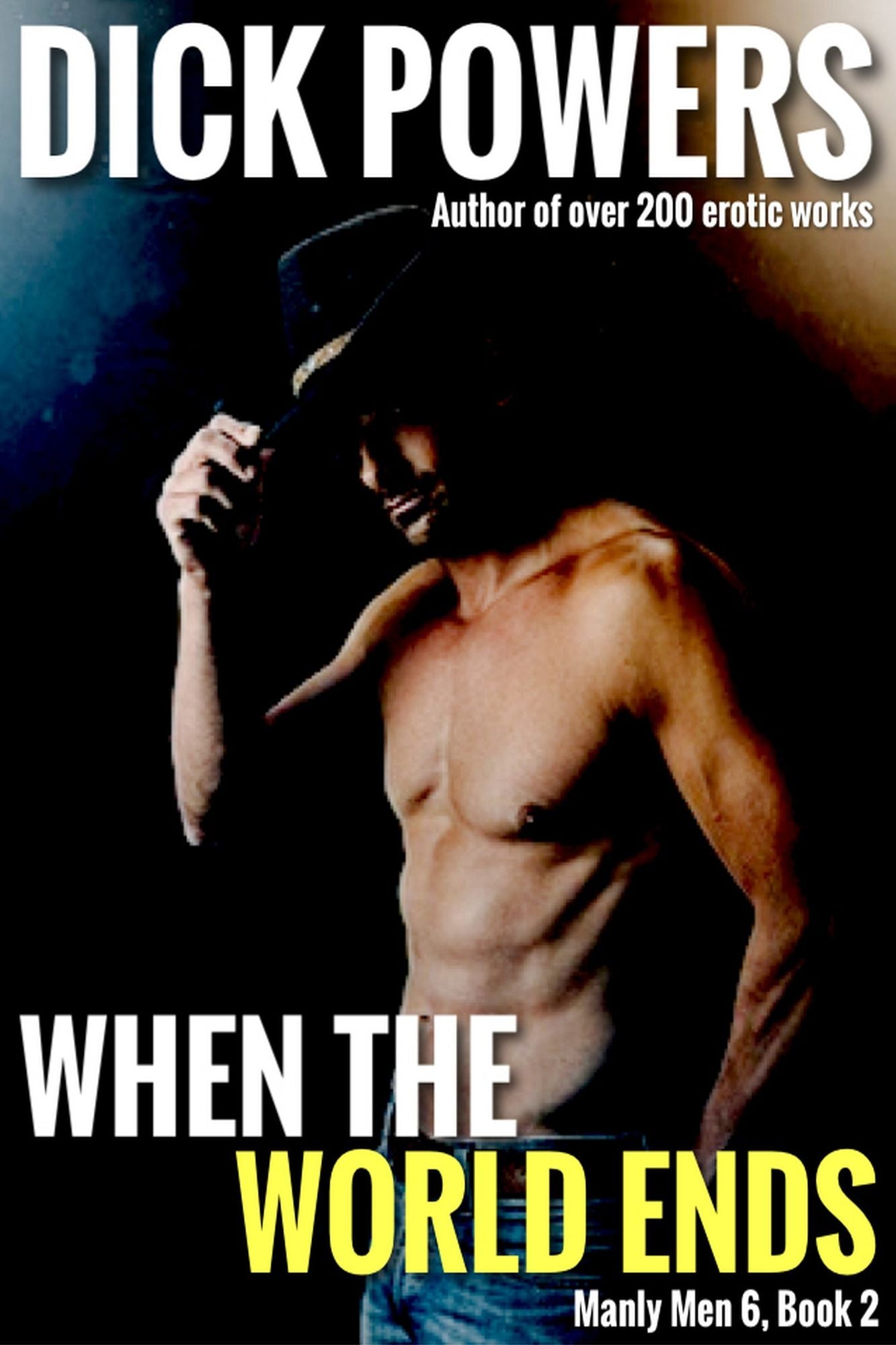 When The World Ends (Manly Men 6, Book 2)
