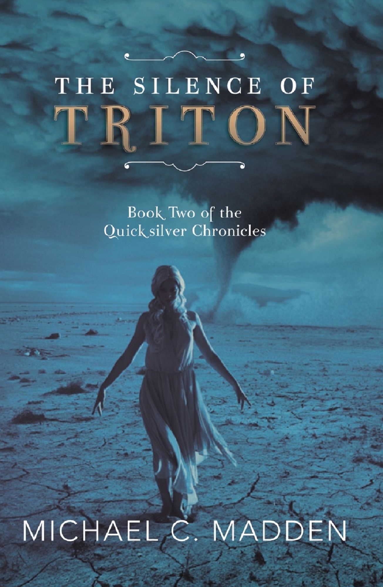 The Silence of Triton: Book Two of The Quicksilver Chronicles