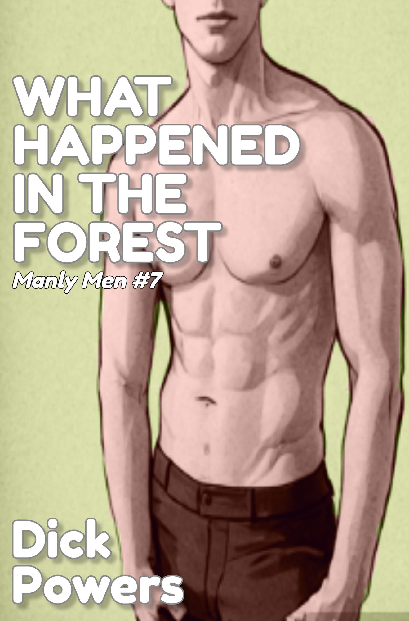 What Happened In The Forest (Manly Men 7, Book 1)