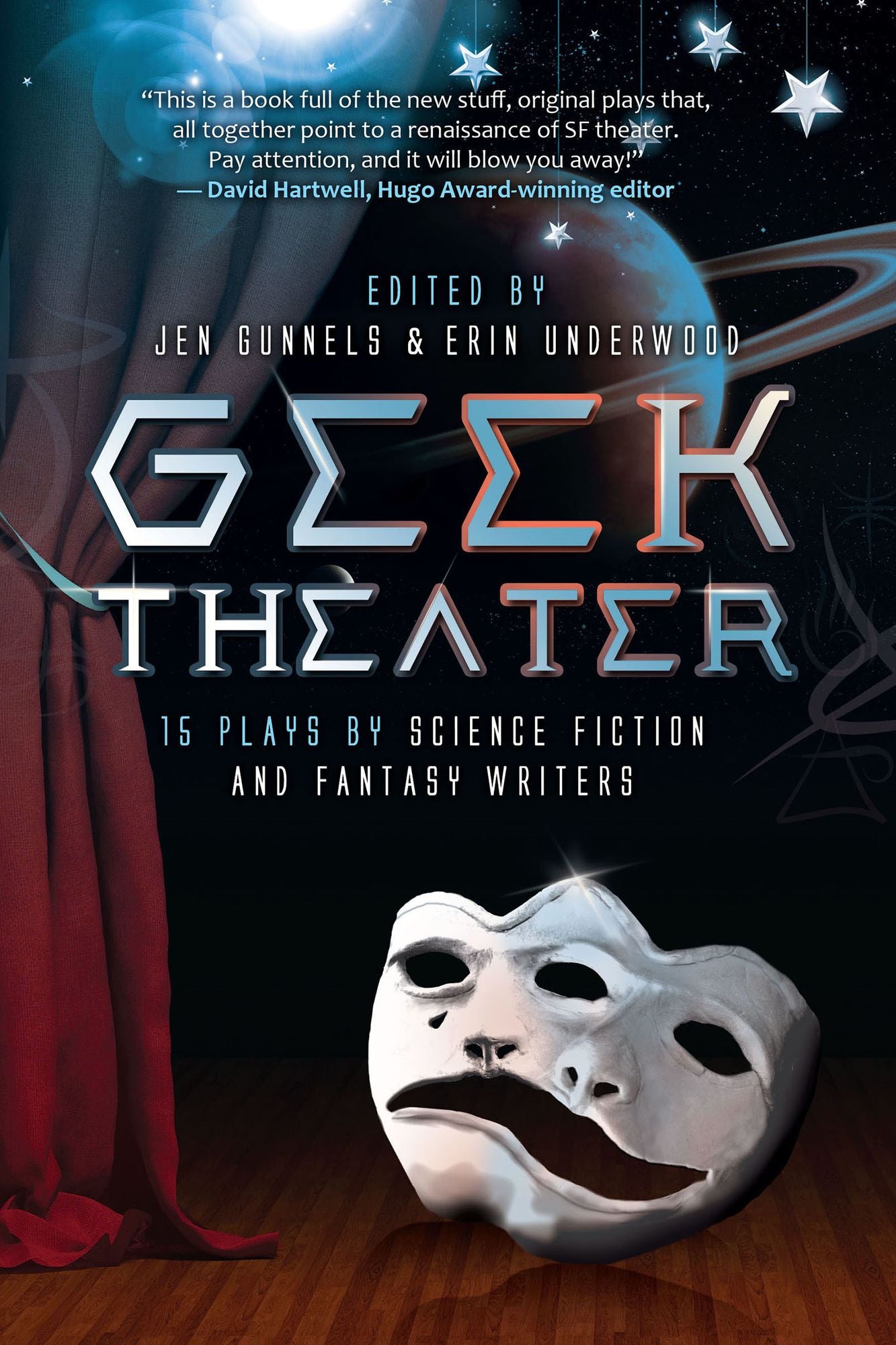 GEEK THEATER: 15 Plays by Science Fiction and Fantasy Writers