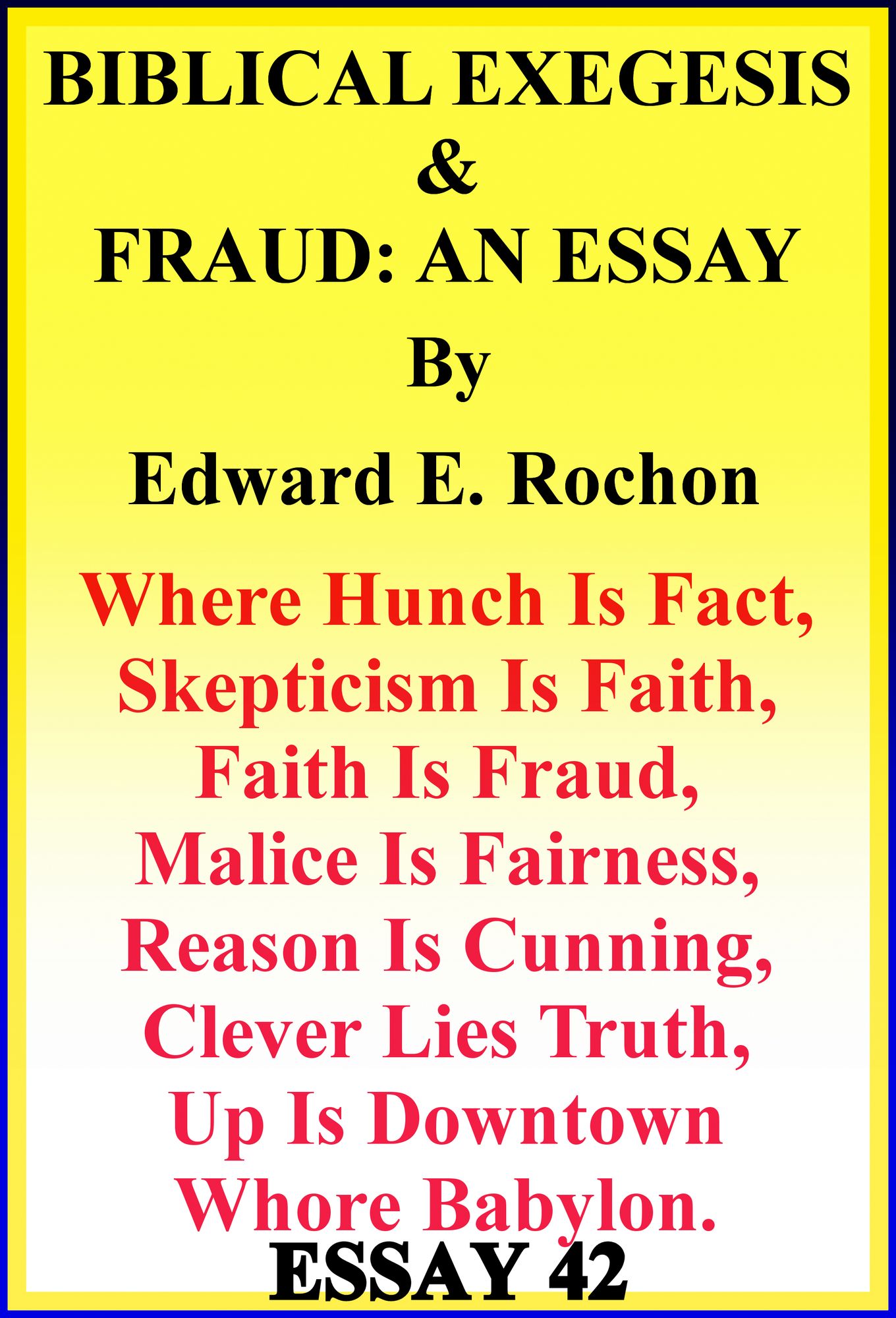 Biblical Exegesis & Fraud: An Essay