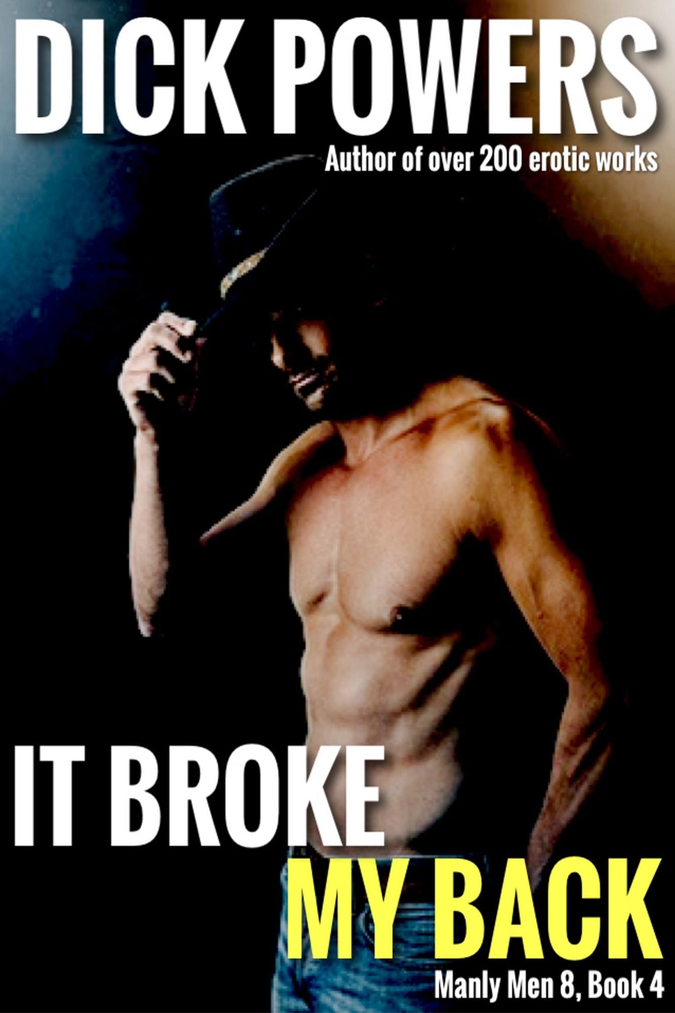 It Broke My Back (Manly Men 8, Book 4)