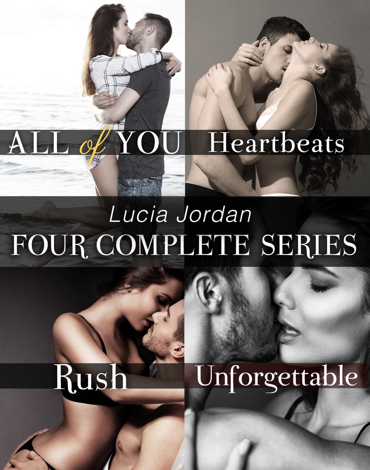 Lucia Jordan's Four Complete Series (All of You, Heartbeats, Rush, Unforgettable)