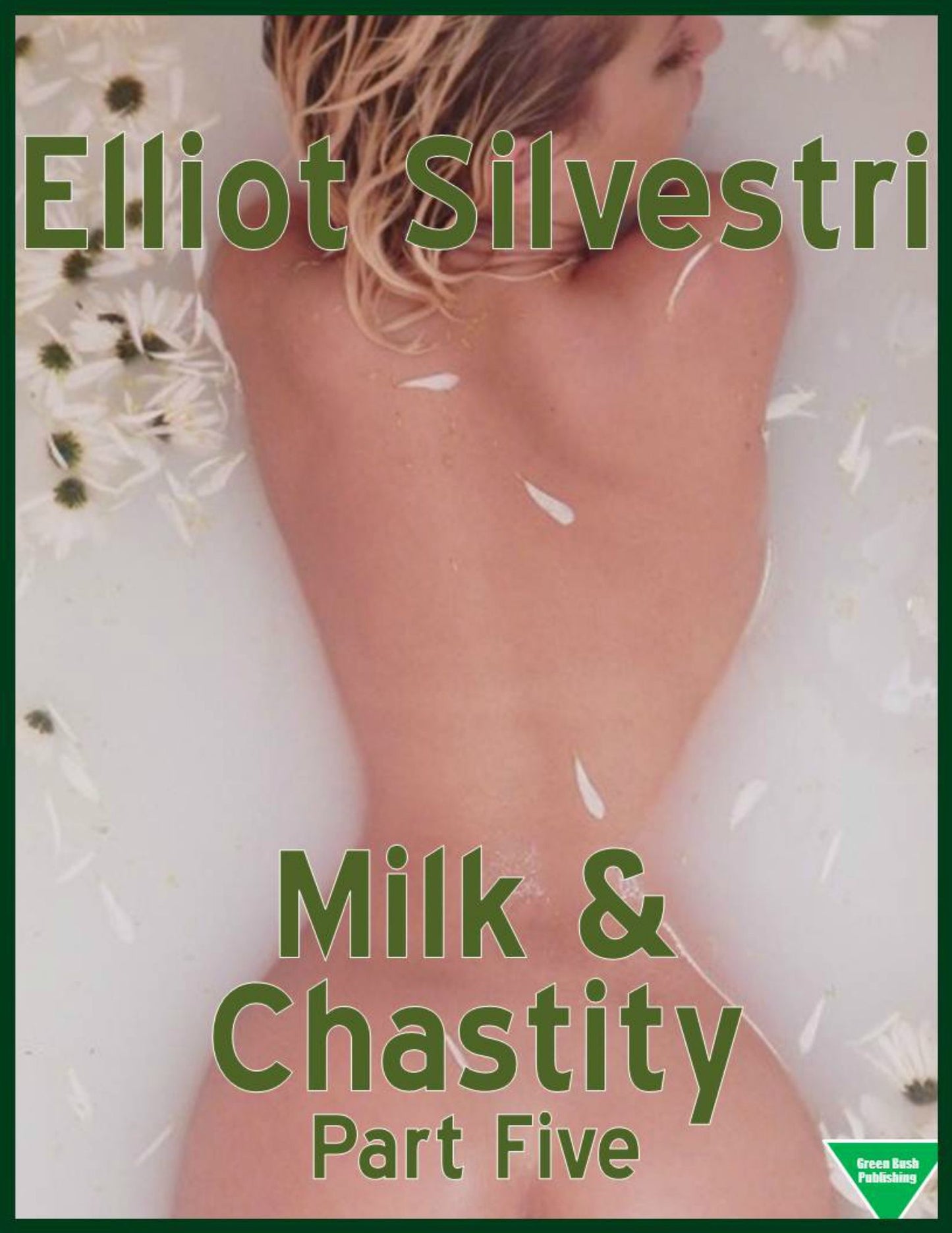 Milk & Chastity (Part Five)