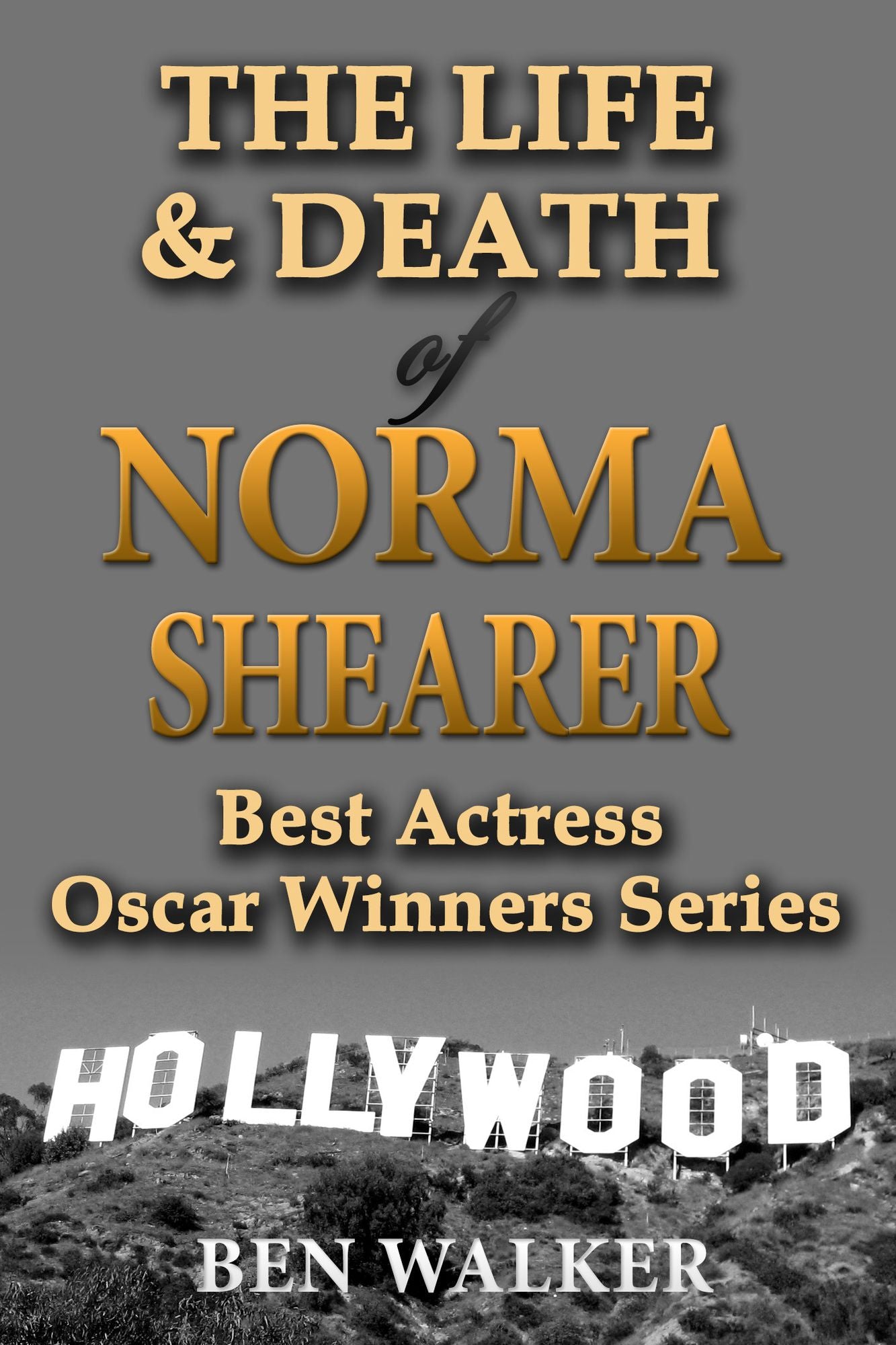 The Life & Death of Norma Shearer